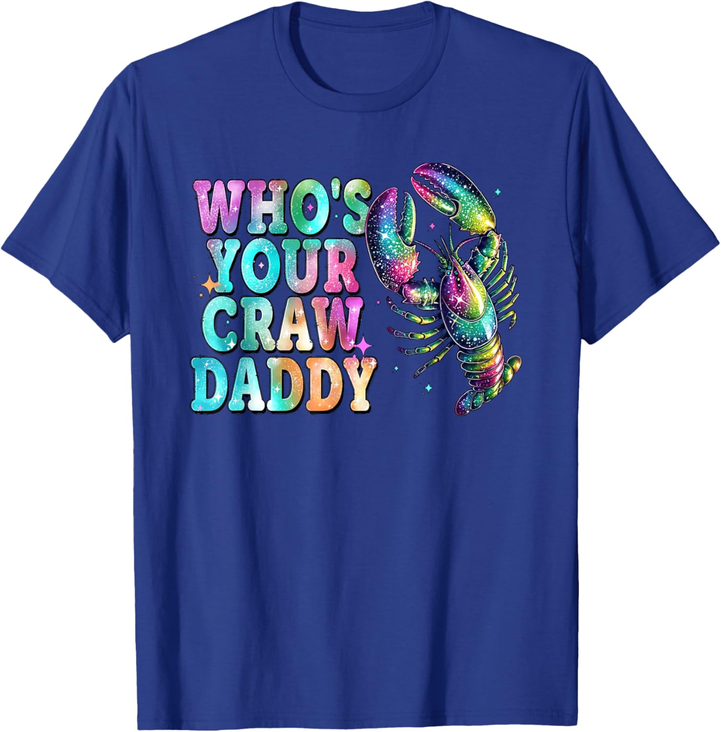 Whos Your Crawdaddy Funny Crawfish Mardi Gras T-Shirt for Men and Women - 4