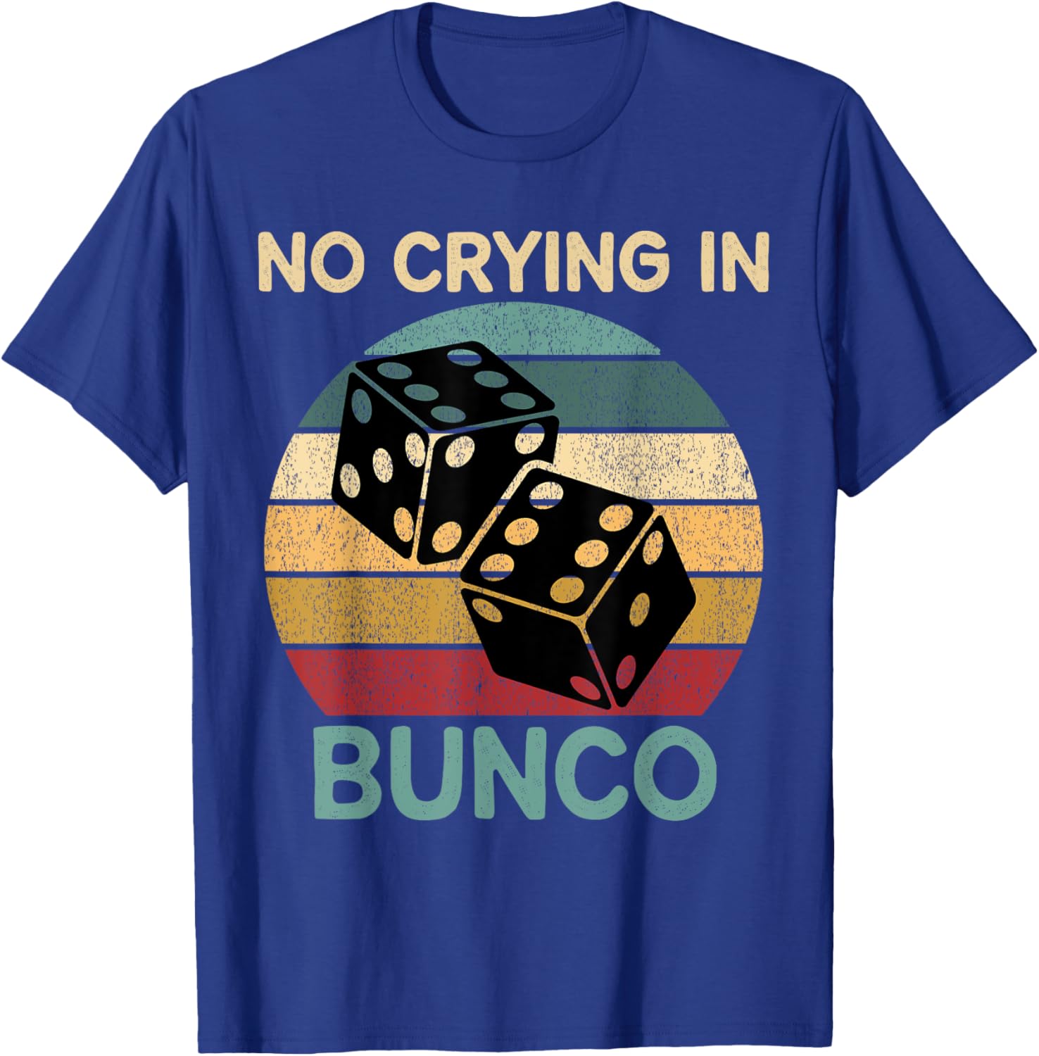 Funny Vintage No Crying In Bunco Game Dice Retro Humor T-Shirt - 2