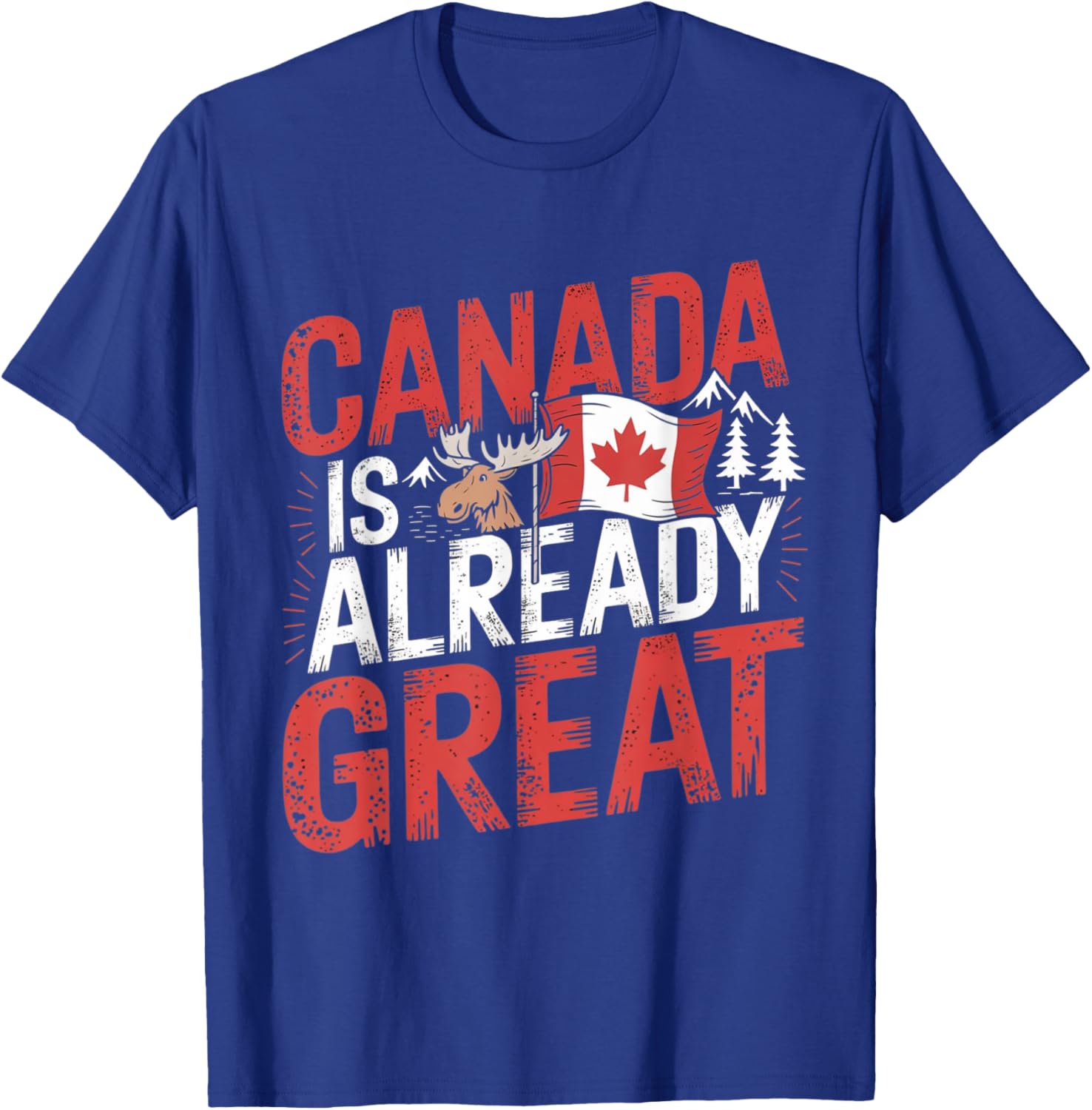 Canada Is Already Great Independence Day T-Shirt for Proud Canadians - 9