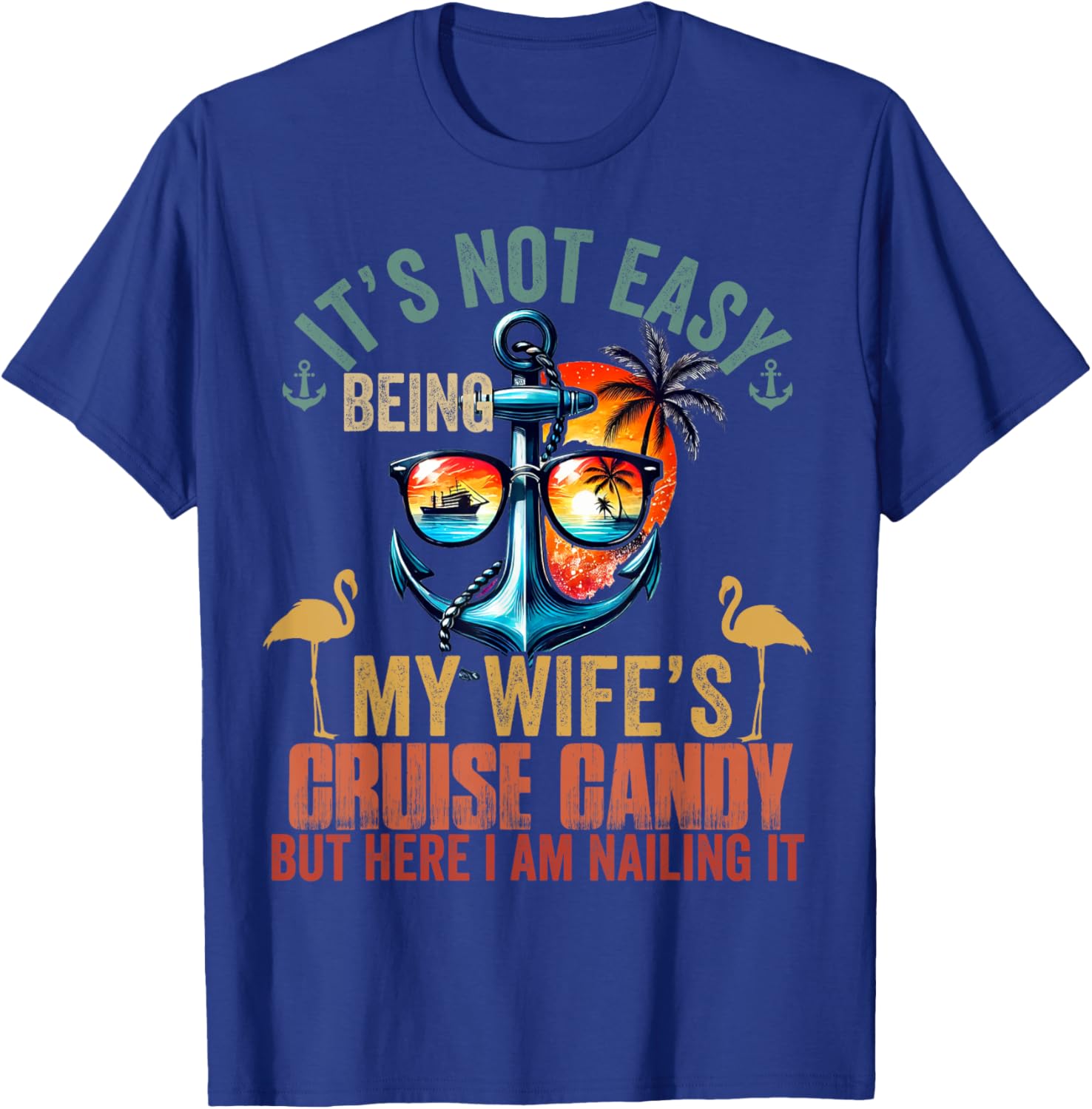 Funny Cruise Husband T-Shirt It's Not Easy Being My Wife's Candy Man - 4