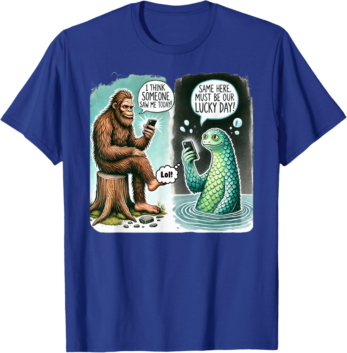 Funny Bigfoot Texting Nessie T-Shirt - I Think Someone Saw Me Today - 20
