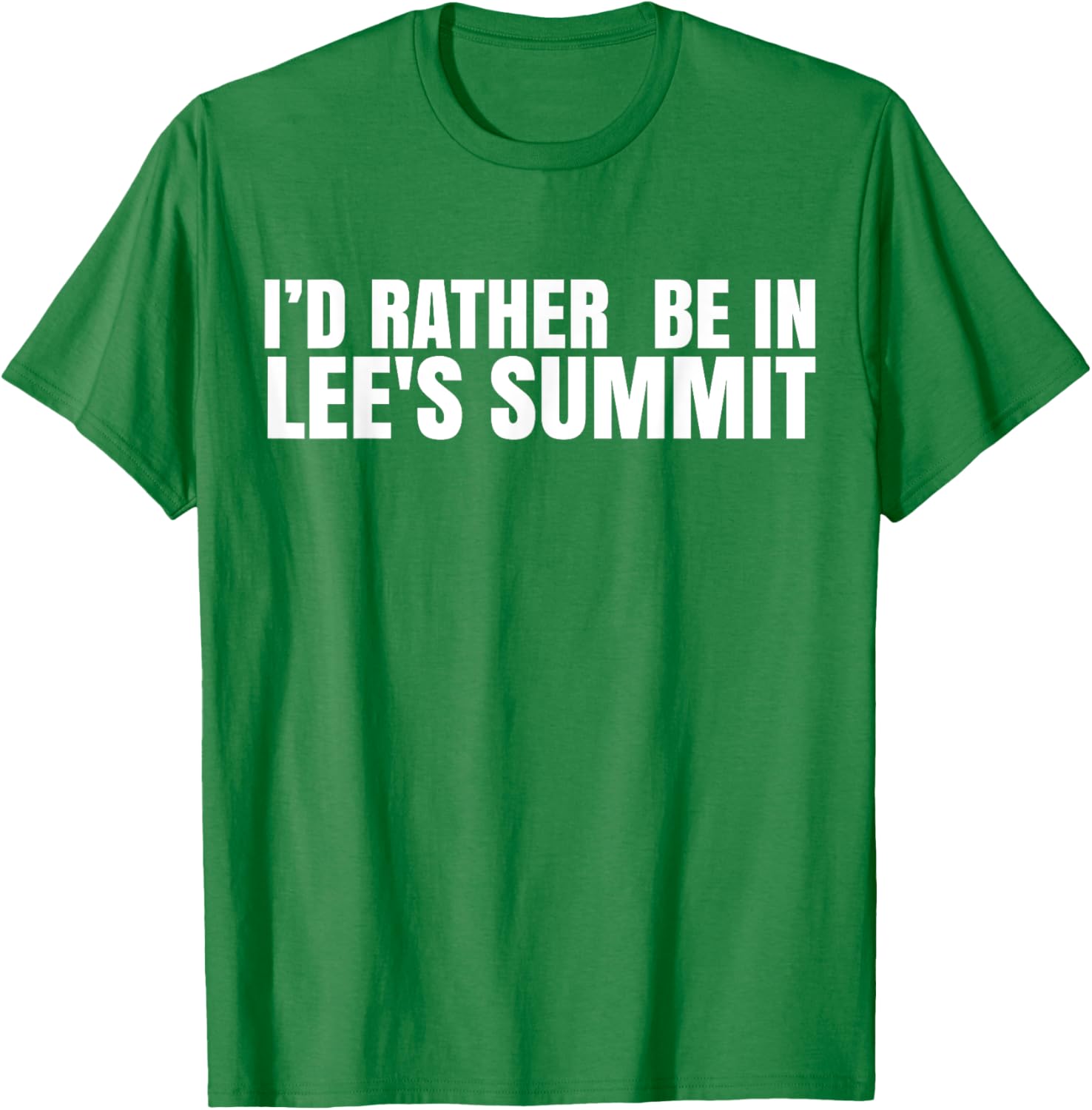 I'd Rather Be in Lee's Summit T-Shirt for Comfort and Style - 2