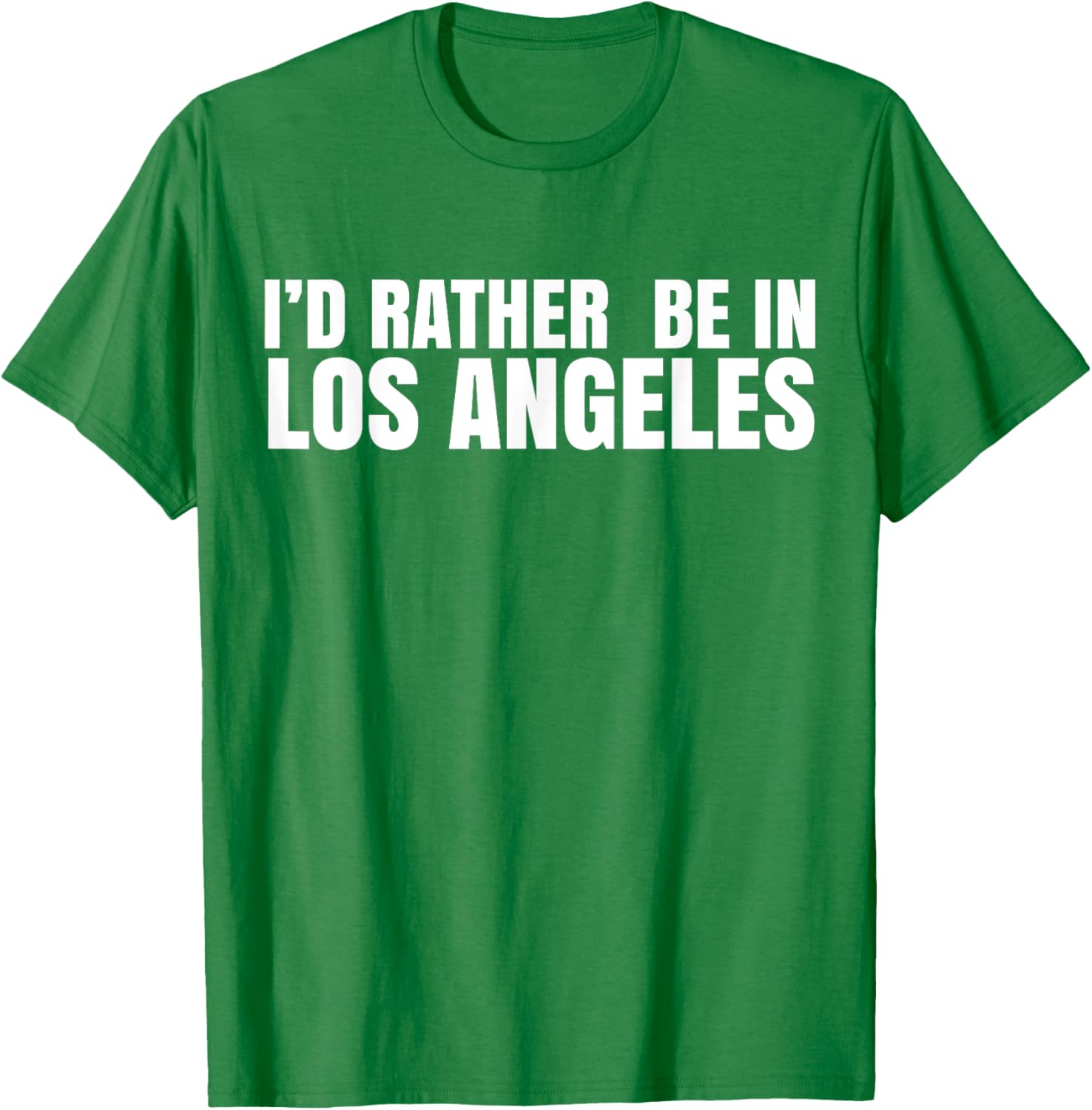 I'd Rather Be in Los Angeles T-Shirt for Casual Style Lovers - 12