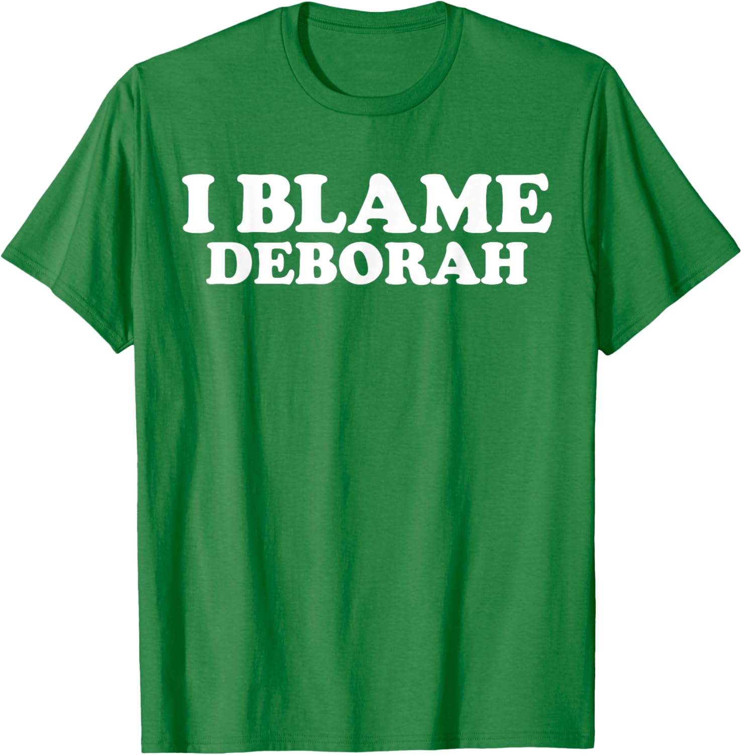Funny Deborah Joke T-Shirt Perfect Gift for Deborah Fans and Friends - 14
