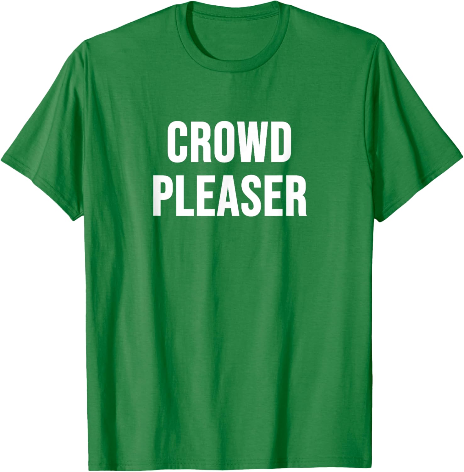 Stylish Crowd Pleaser T-Shirt for All Occasions - Perfect Gift Idea - 13