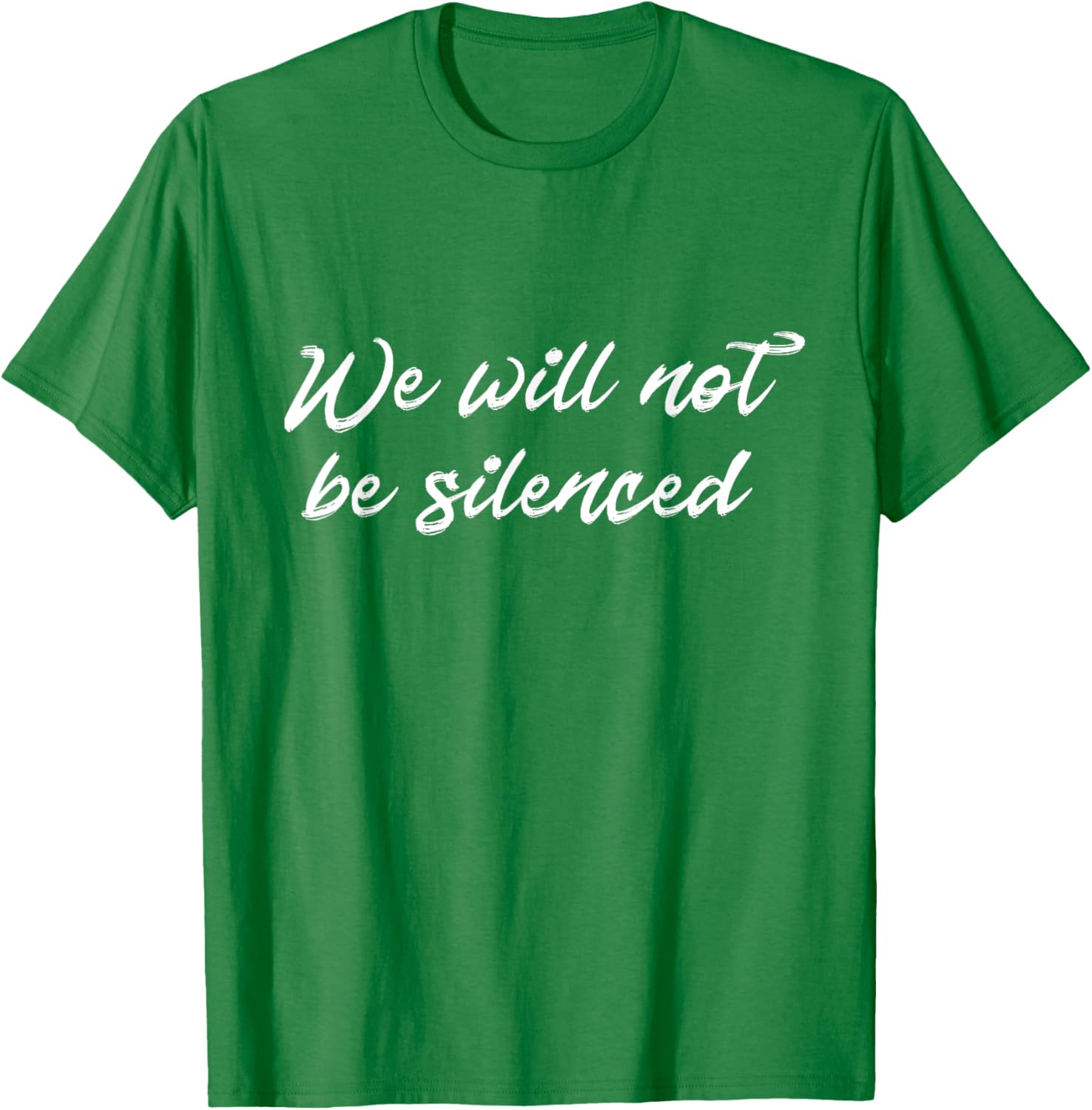 We Will Not Be Silenced T-Shirt - Empowering Protest Apparel for Everyone - 27