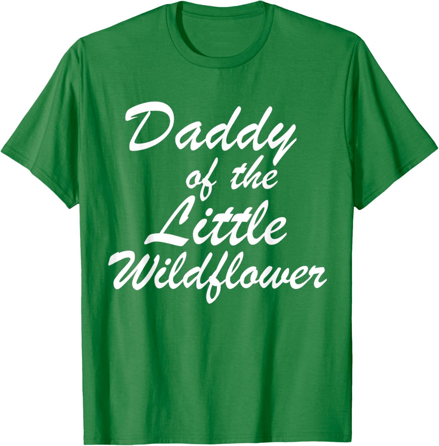 Daddy of The Little Wildflower T-Shirt for Dads - Cute Family Apparel - 20