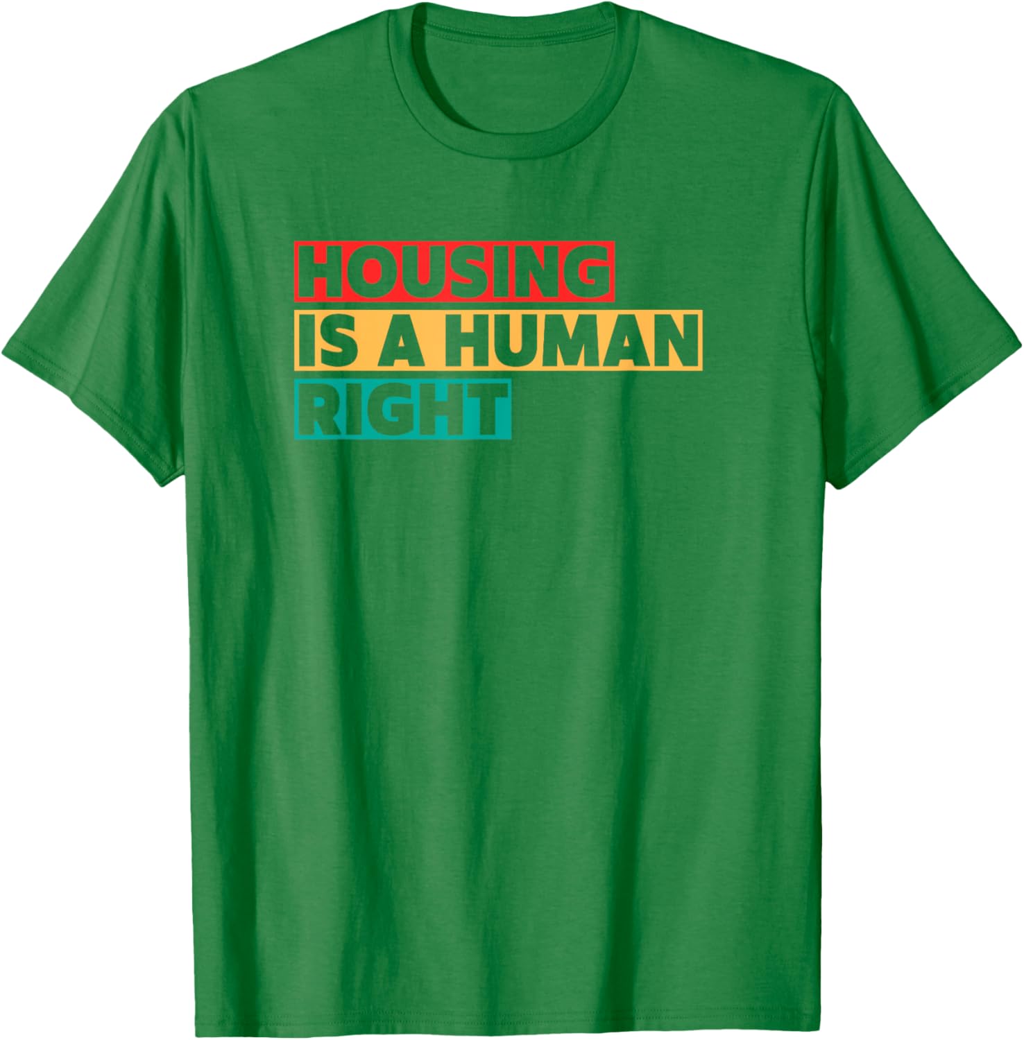 Housing Is A Human Right T-Shirt for Social Justice Advocates - 5
