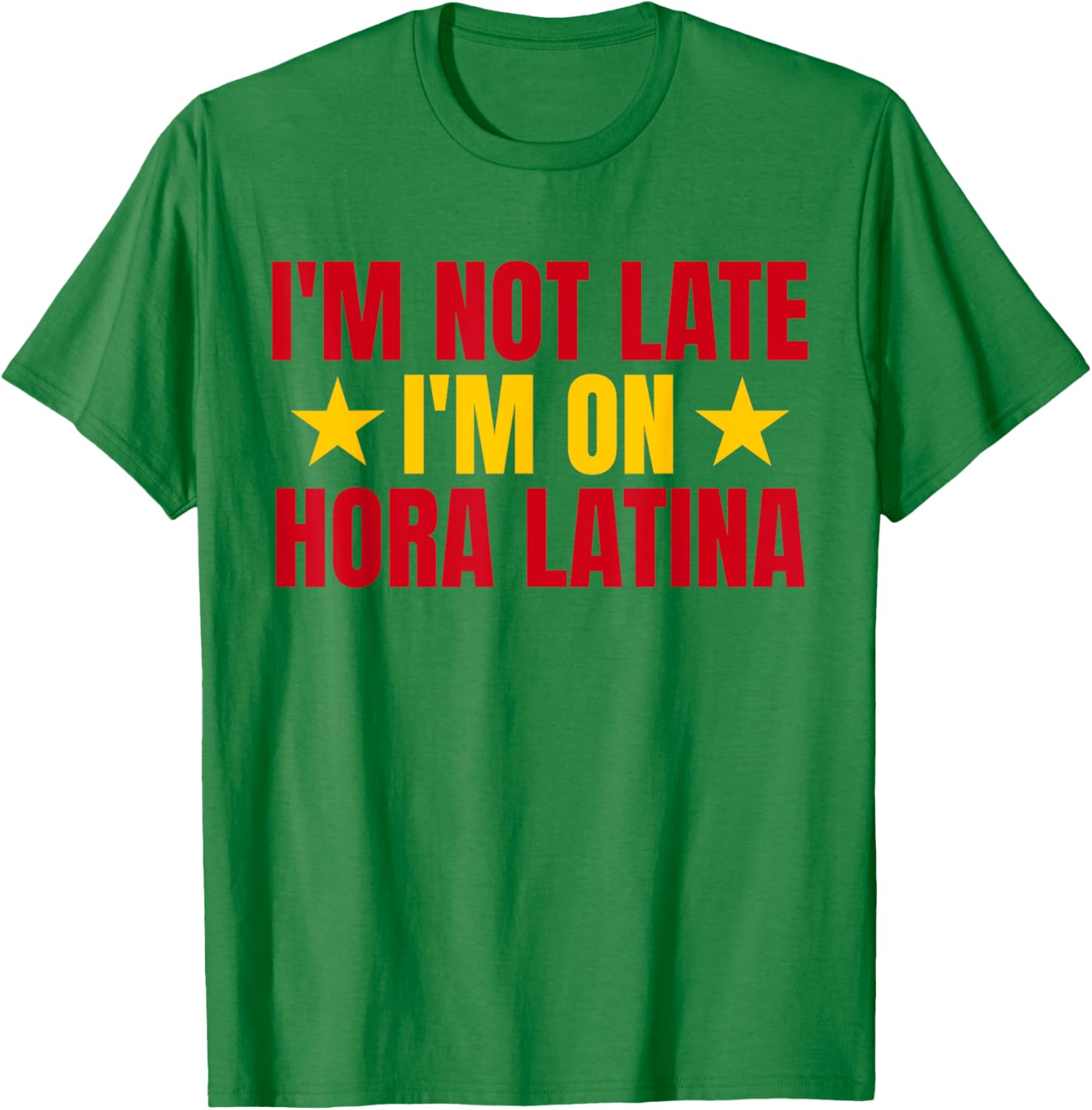 I'm Not Late I'm On Hora Latina Spain Lovers T-Shirt for Casual Style - 25