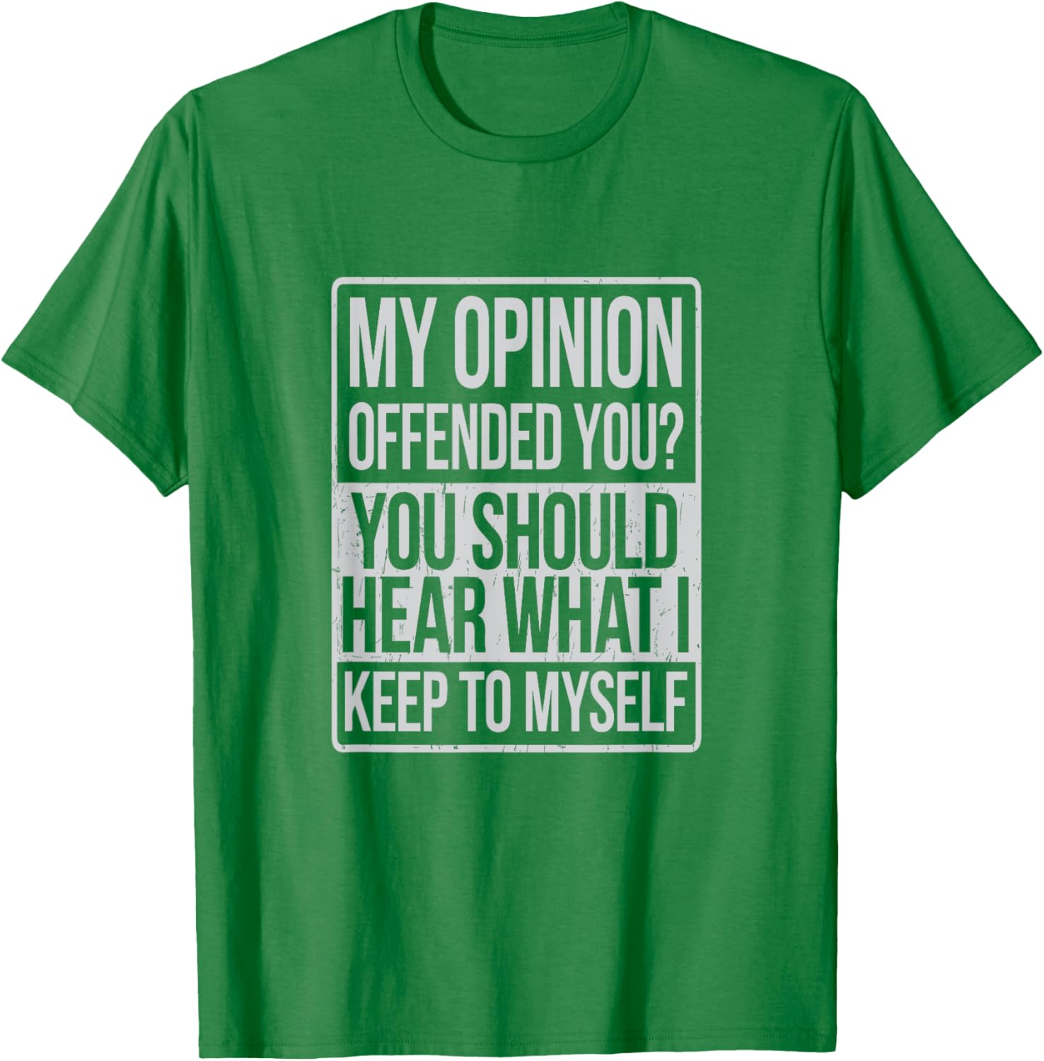 My Opinion Offended You T-Shirt Funny Graphic Tee for Casual Wear - 4