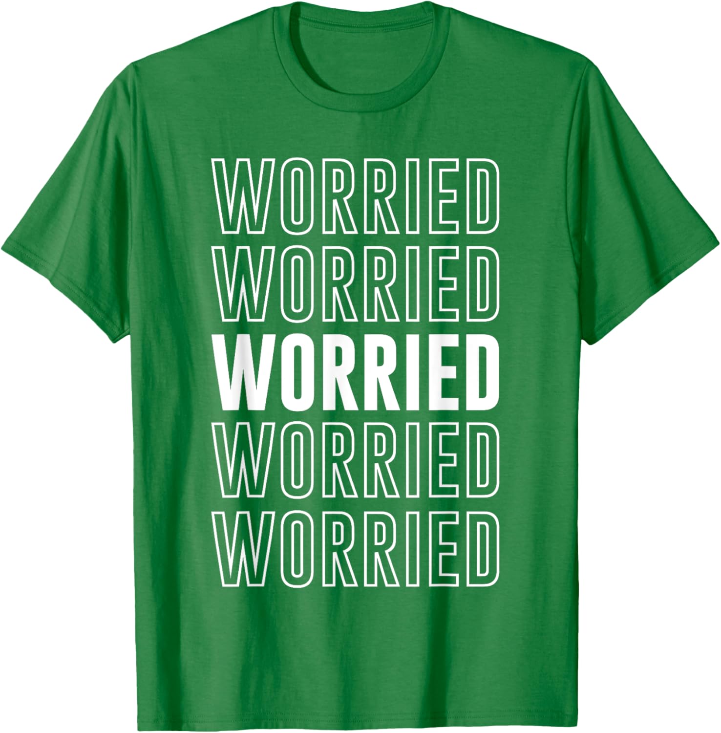 Worried T-Shirt Funny Graphic Tee for Casual Comfort and Style - 25