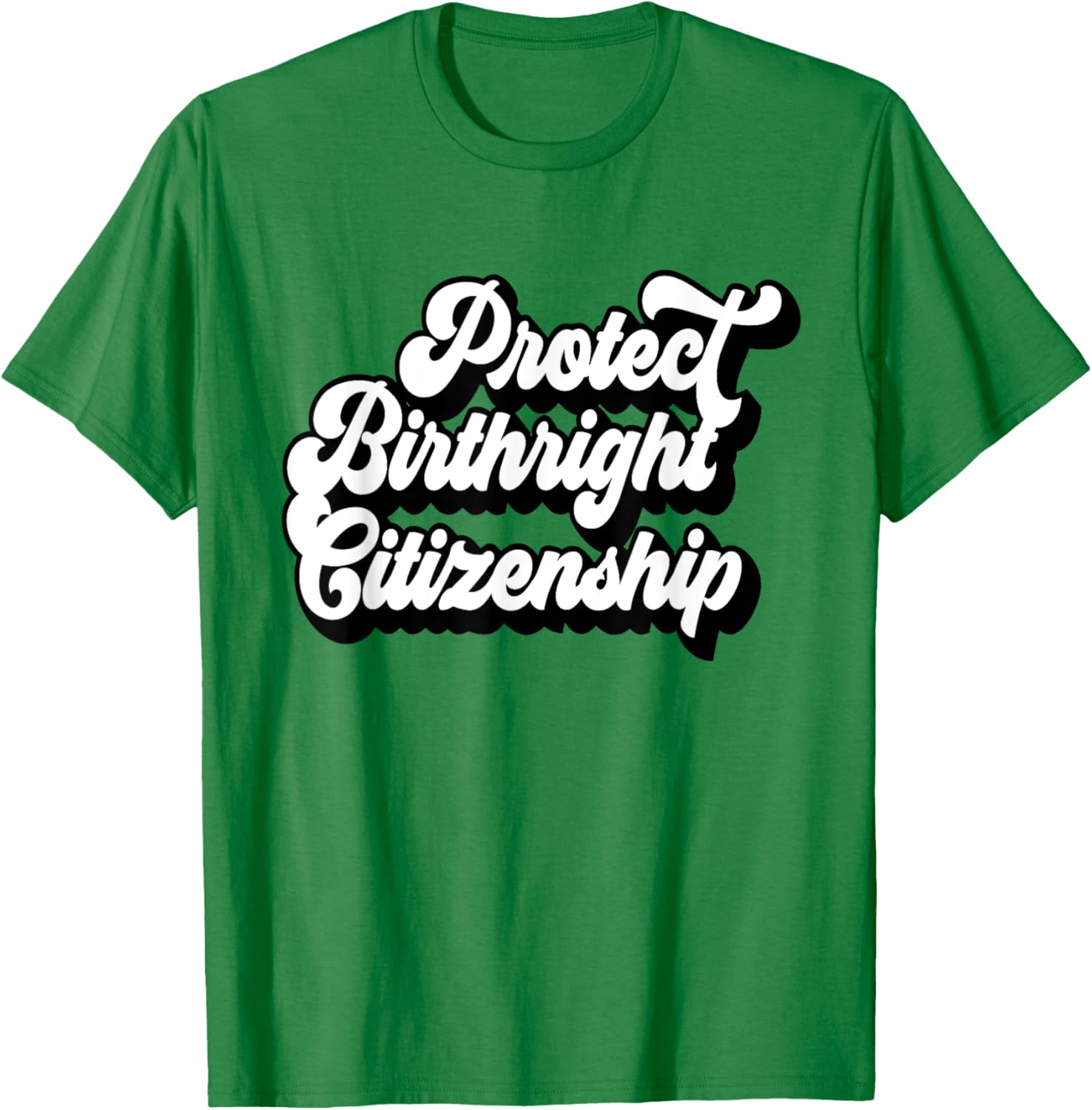 Protect Birthright Citizenship USA T-Shirt for American Citizens 2025 - 17
