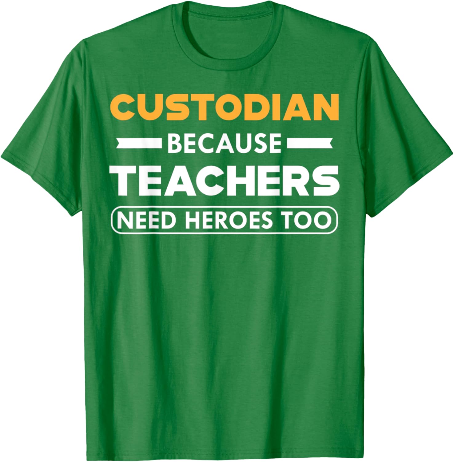 Funny Custodian T-Shirt for Teachers - Heroes in Action Apparel - 14