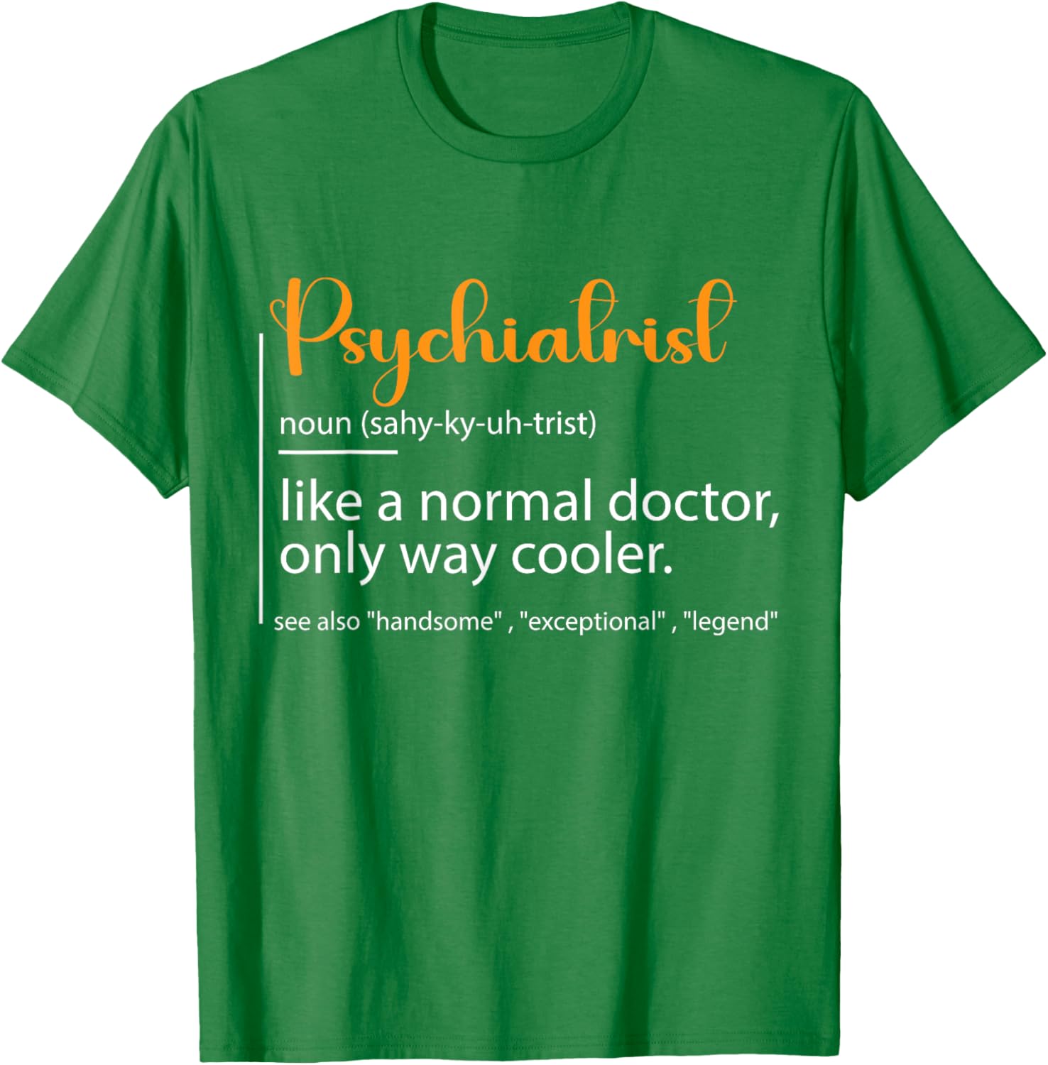 Psychiatrist Definition T-Shirt for Mental Health Awareness Fans - 5