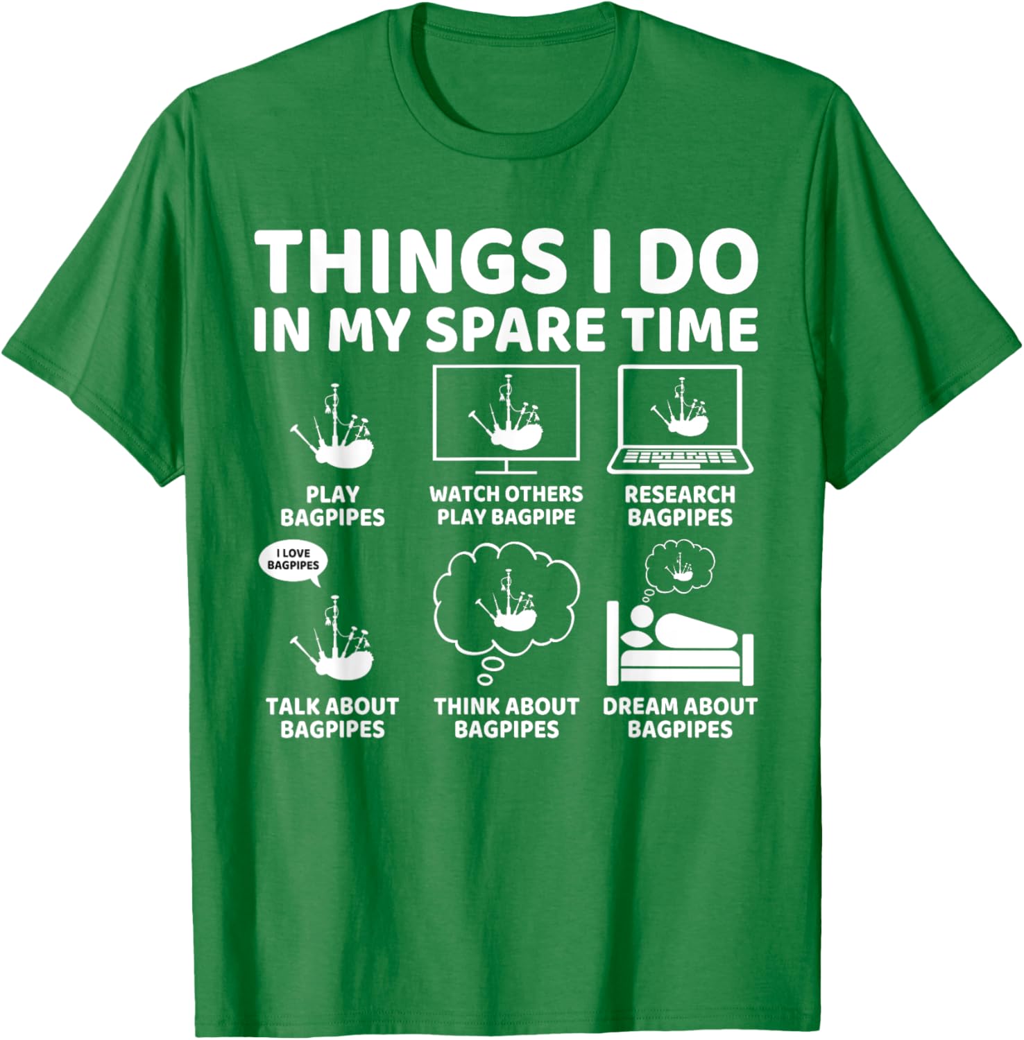 Funny Bagpipe Lover T-Shirt for Passionate Bagpipers in Spare Time - 17