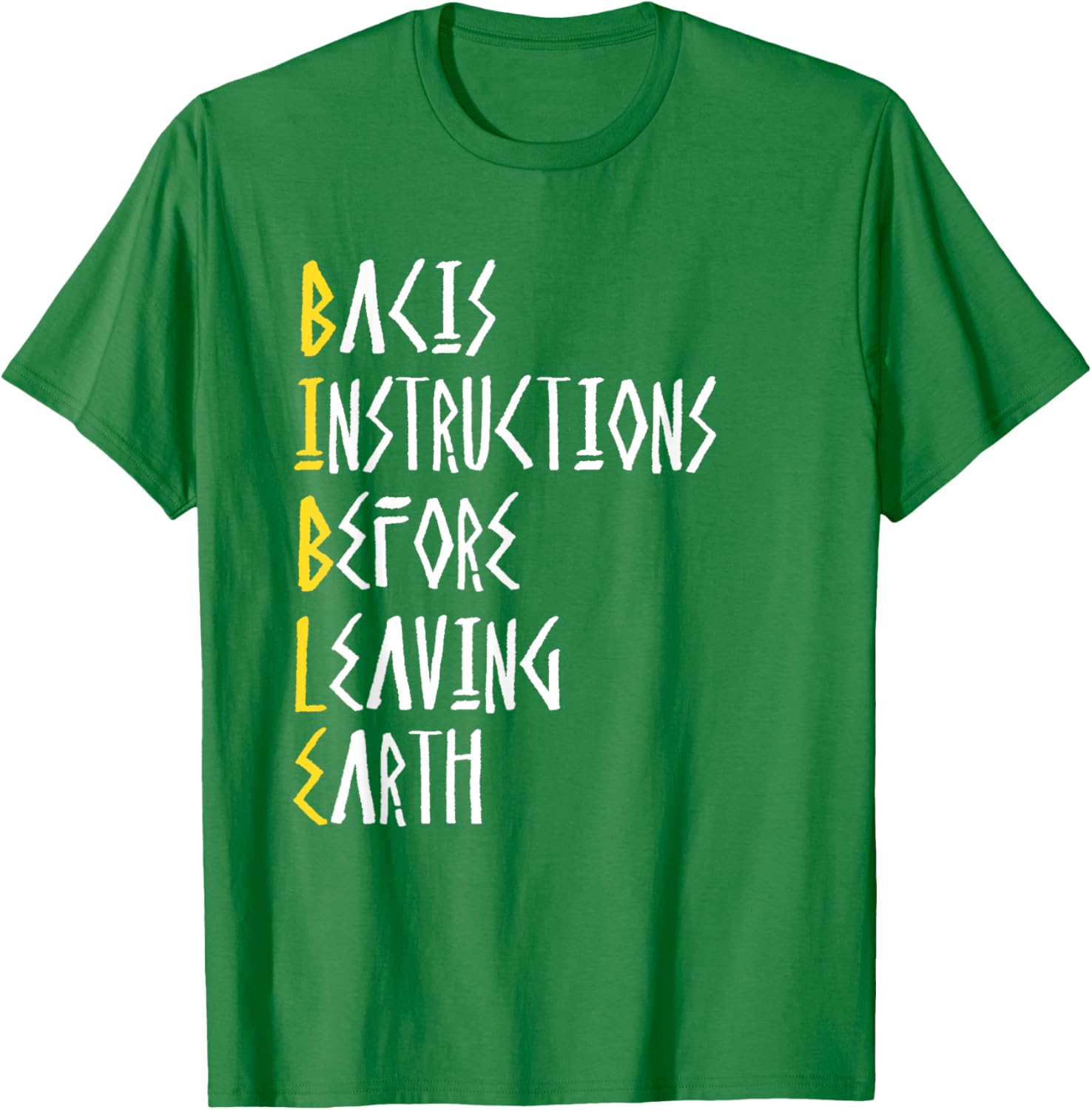 Bible Basic Instructions Before Leaving Earth T-Shirt for Faith Lovers - 9