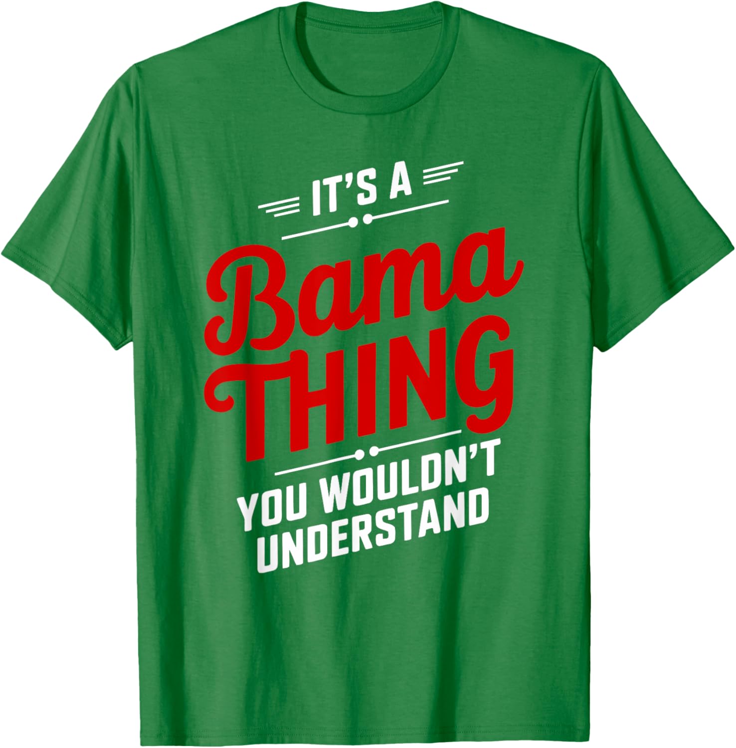 It's A Bama Thing You Wouldn't Understand T-Shirt for Alabama Fans - 10