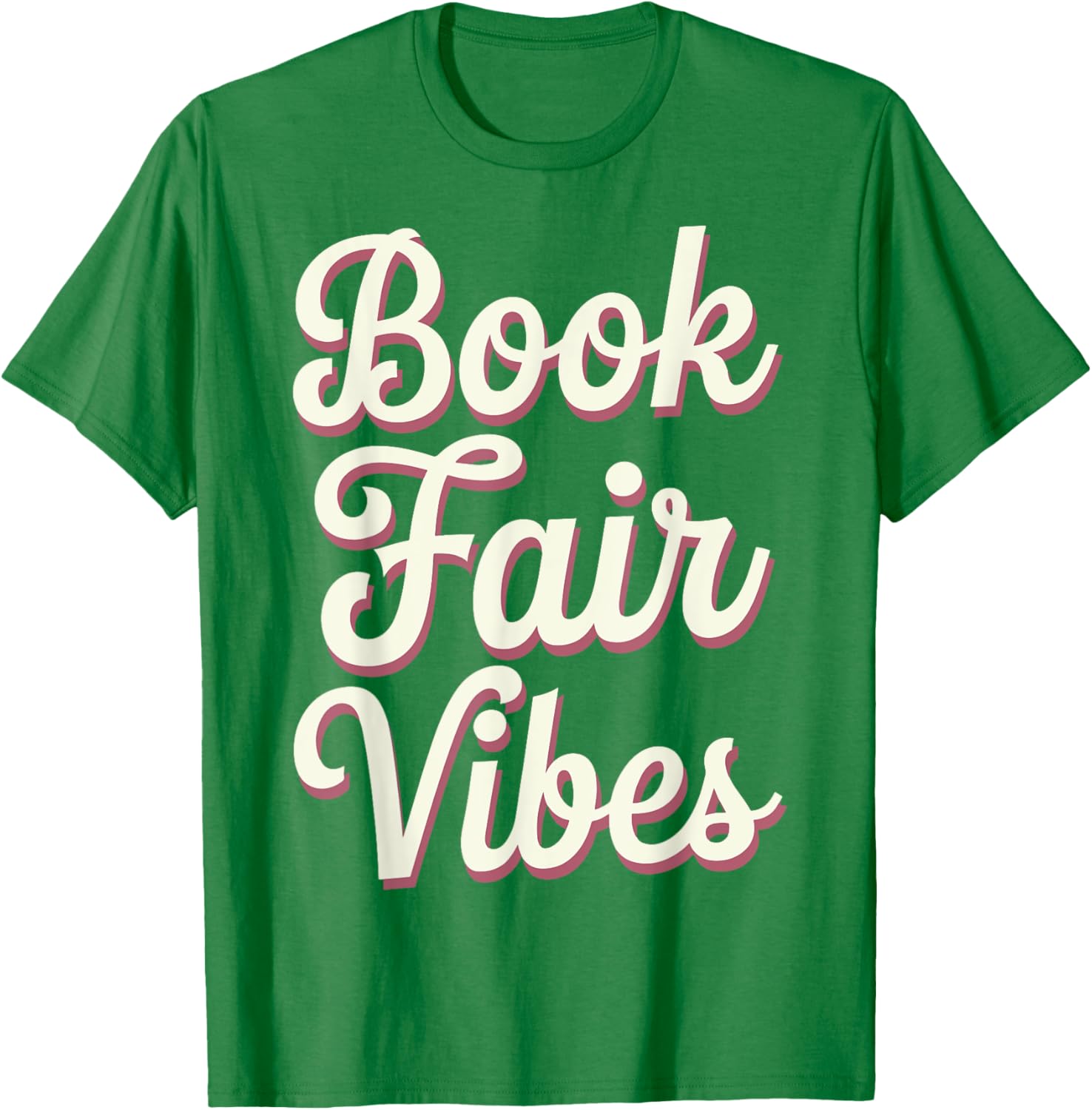 Book Fair Vibes T-Shirt for Book Lovers - Cute and Comfy Apparel - 14