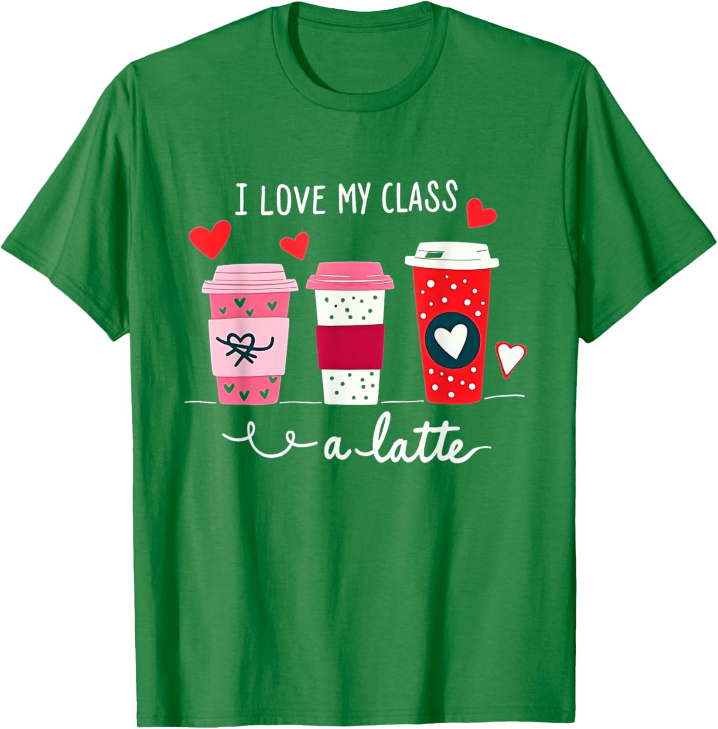 I Love My Class A Latte Coffee Teacher T-Shirt for Valentine's Day - 9