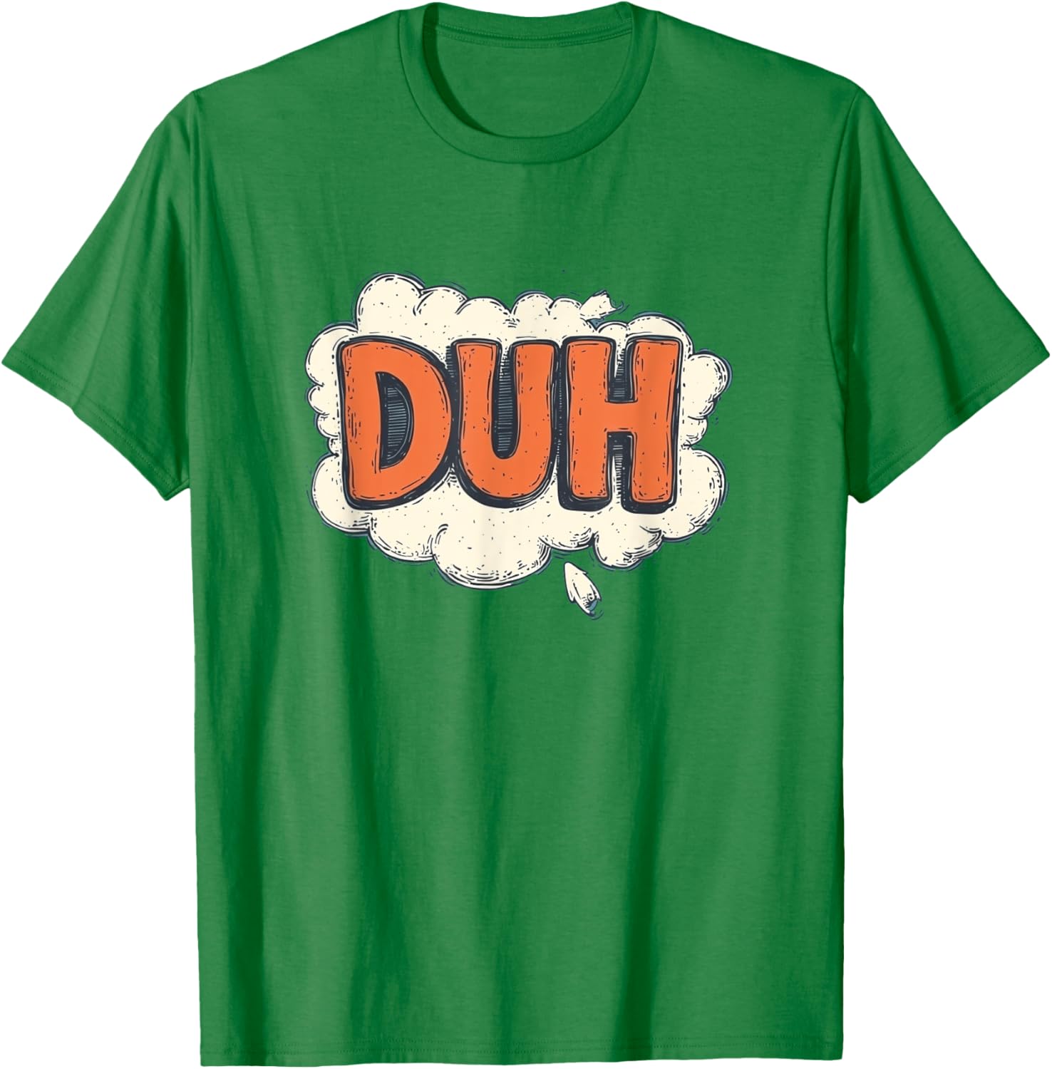 Stay Funny with Cool Duh Speech Design T-Shirt - Perfect for Casual Wear - 10