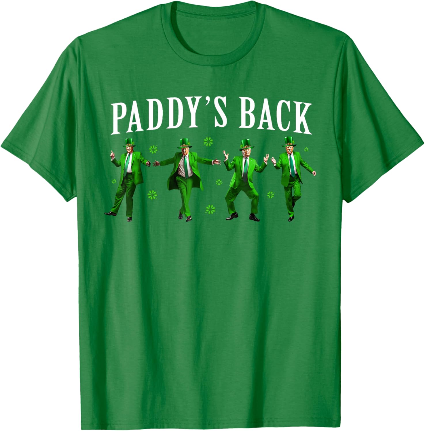 Funny Paddy's Back St Patrick's Day Trump Shamrock T-Shirt for Men - 6