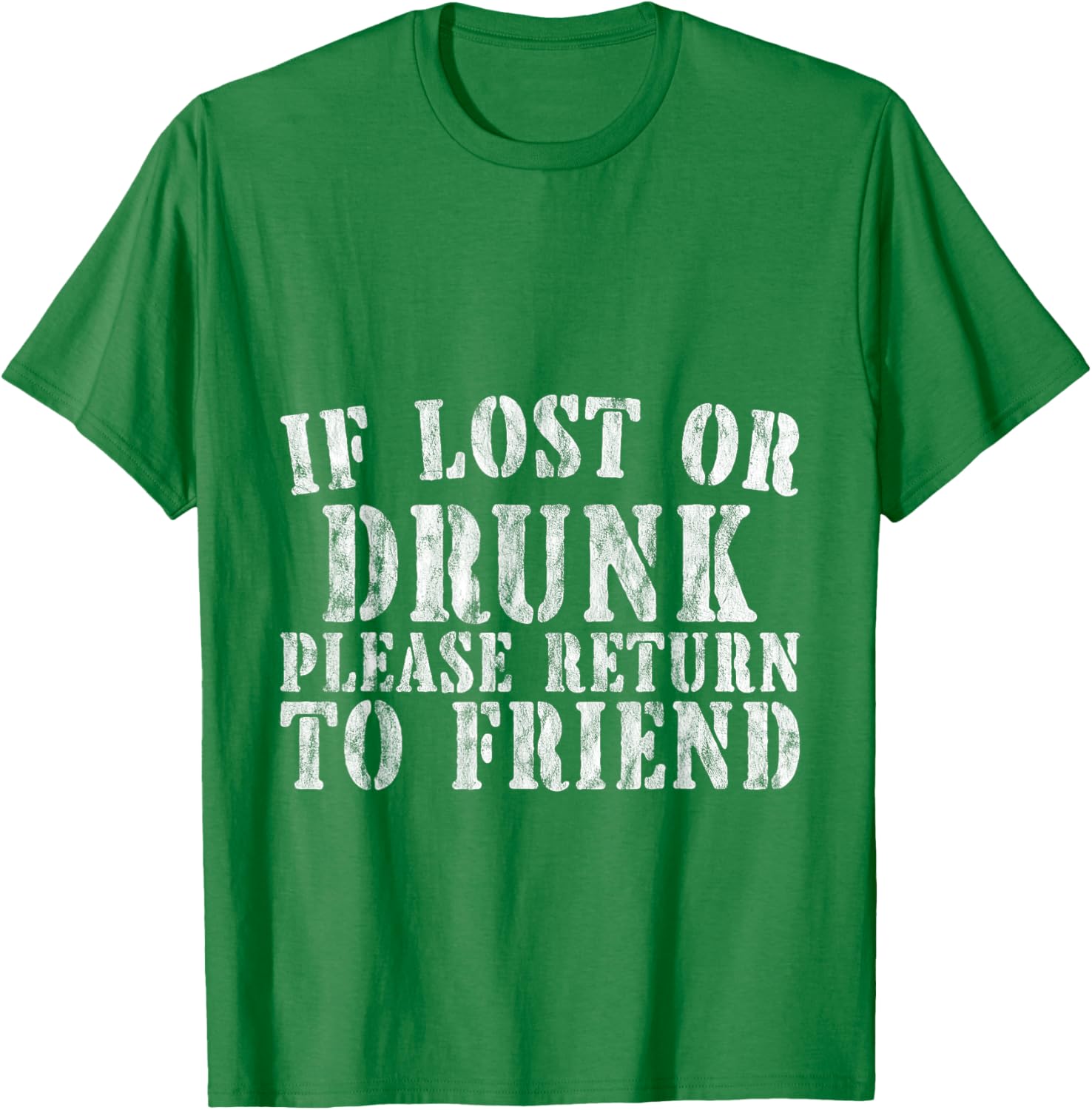If Lost or Drunk Please Return To Friend Party Safety T-Shirt - 16