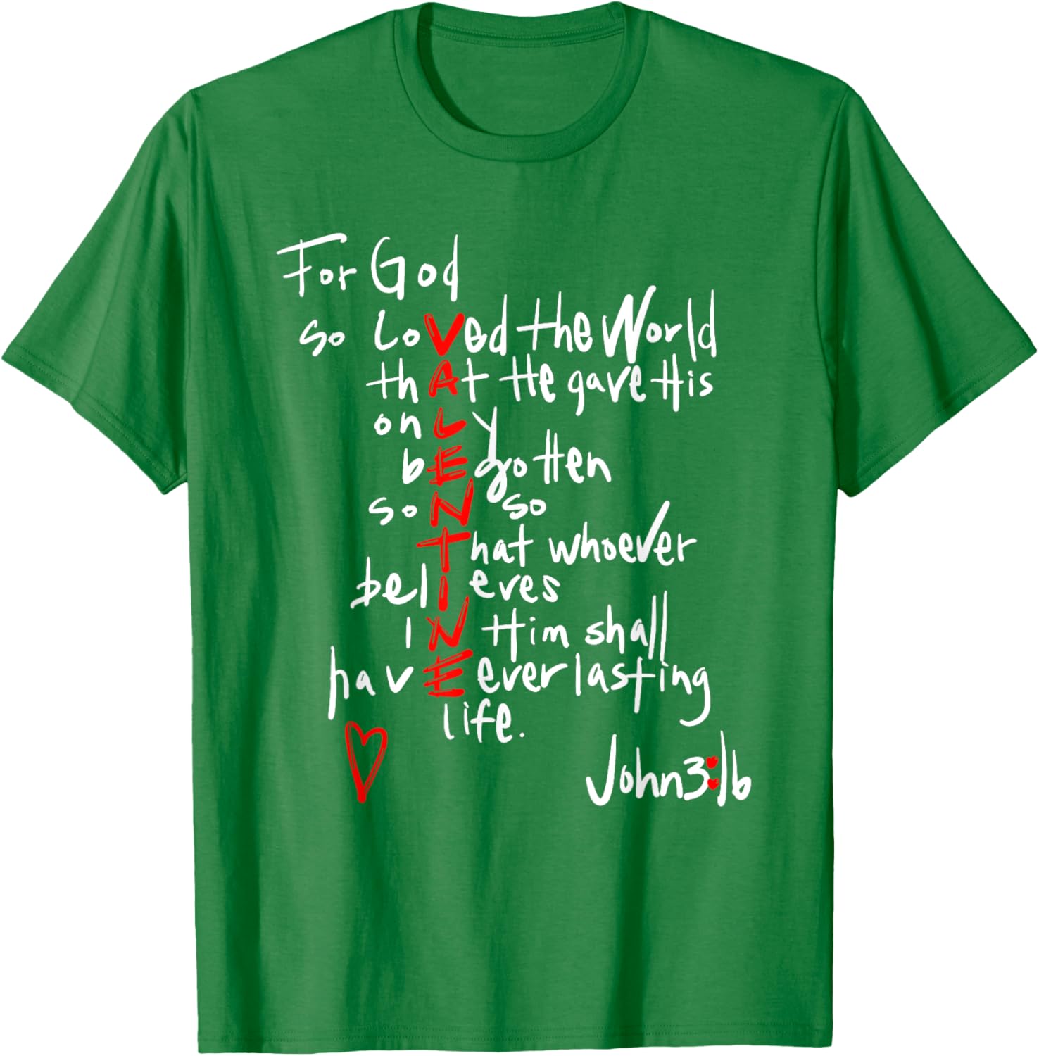 For God So Loved The World Jesus Is My Valentine T-Shirt for Everyone - 18