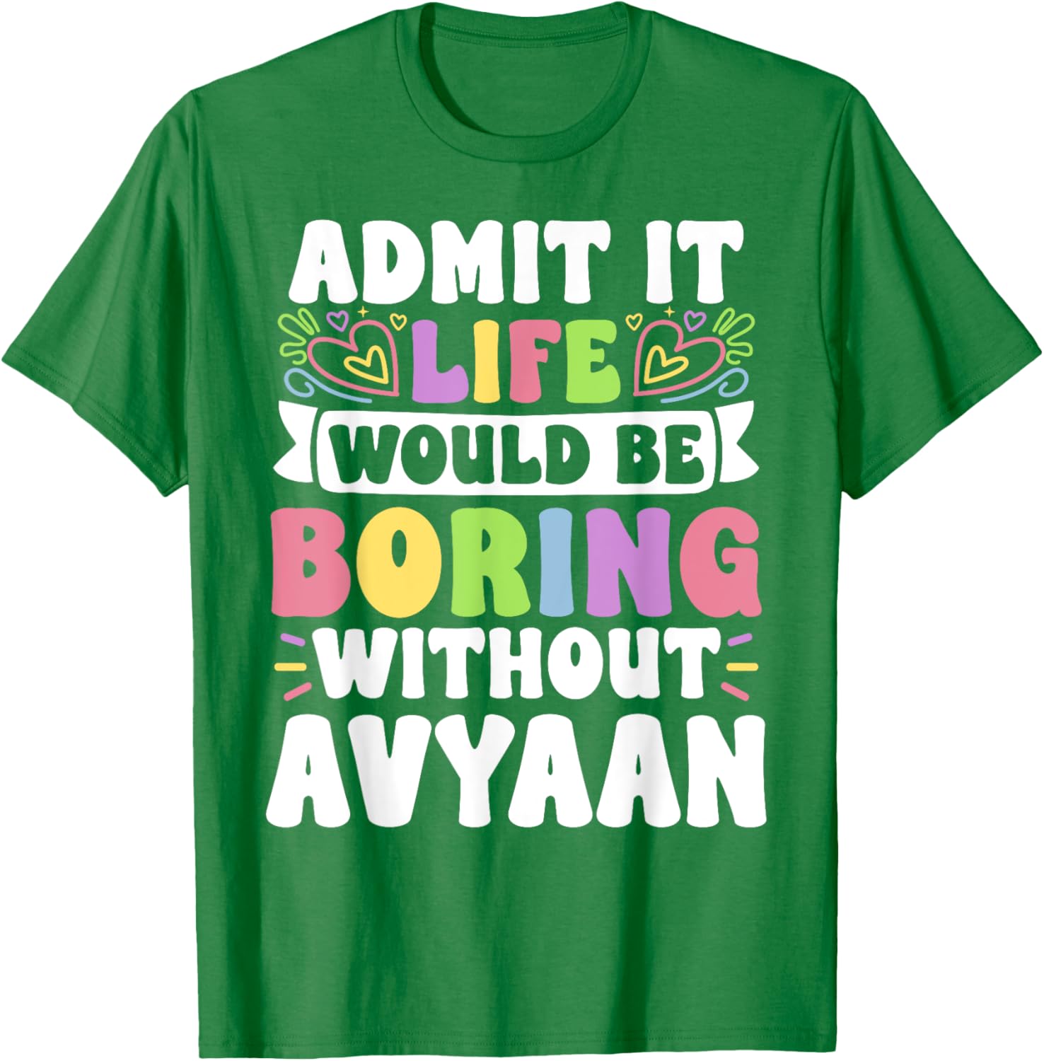 Personalized Funny Family T-Shirt with Avyaan's Name for All Occasions - 12