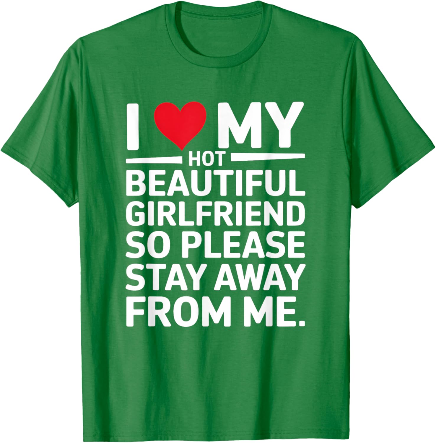 Cute I Love My Hot Beautiful Girlfriend T-Shirt for Fun Couple Wear - 23