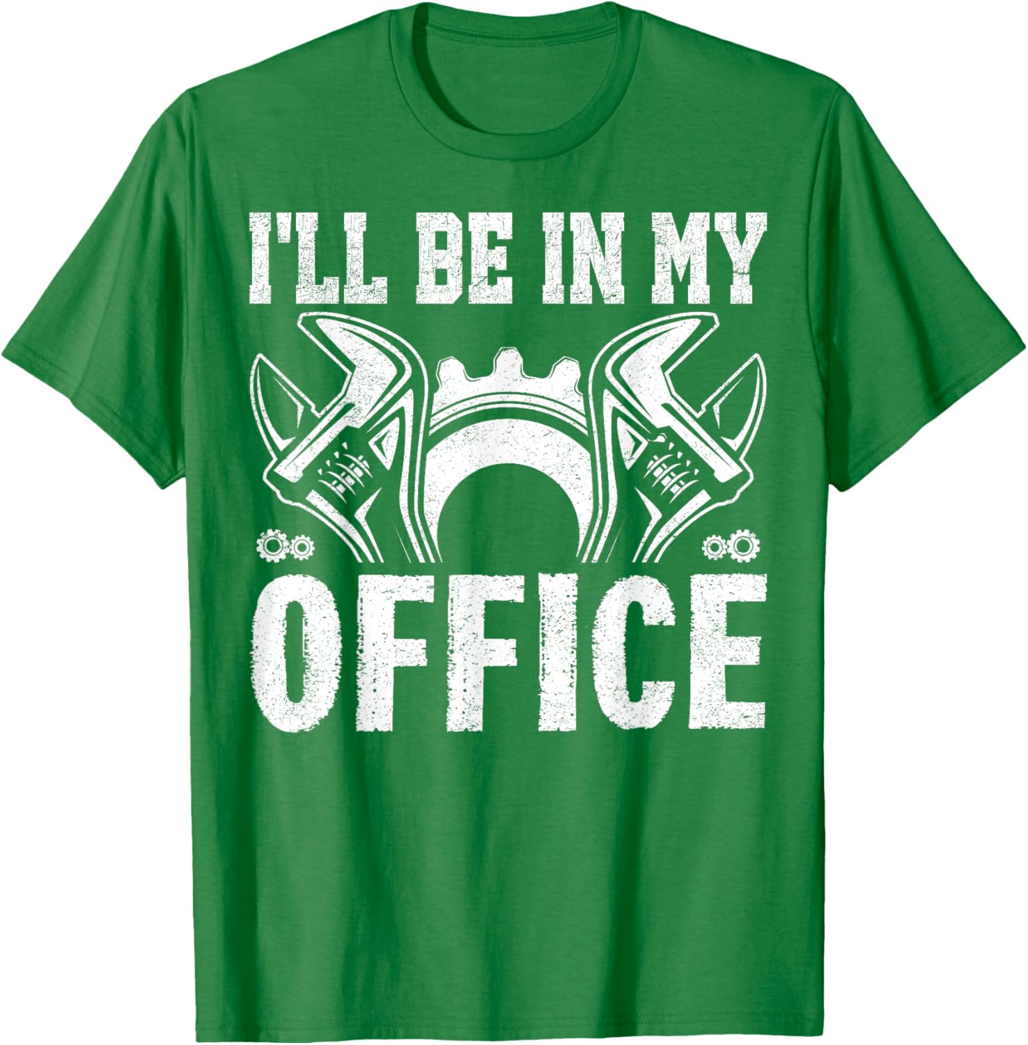 Funny Car Mechanics T-Shirt I'll Be in My Office Garage Humor Gift - 1