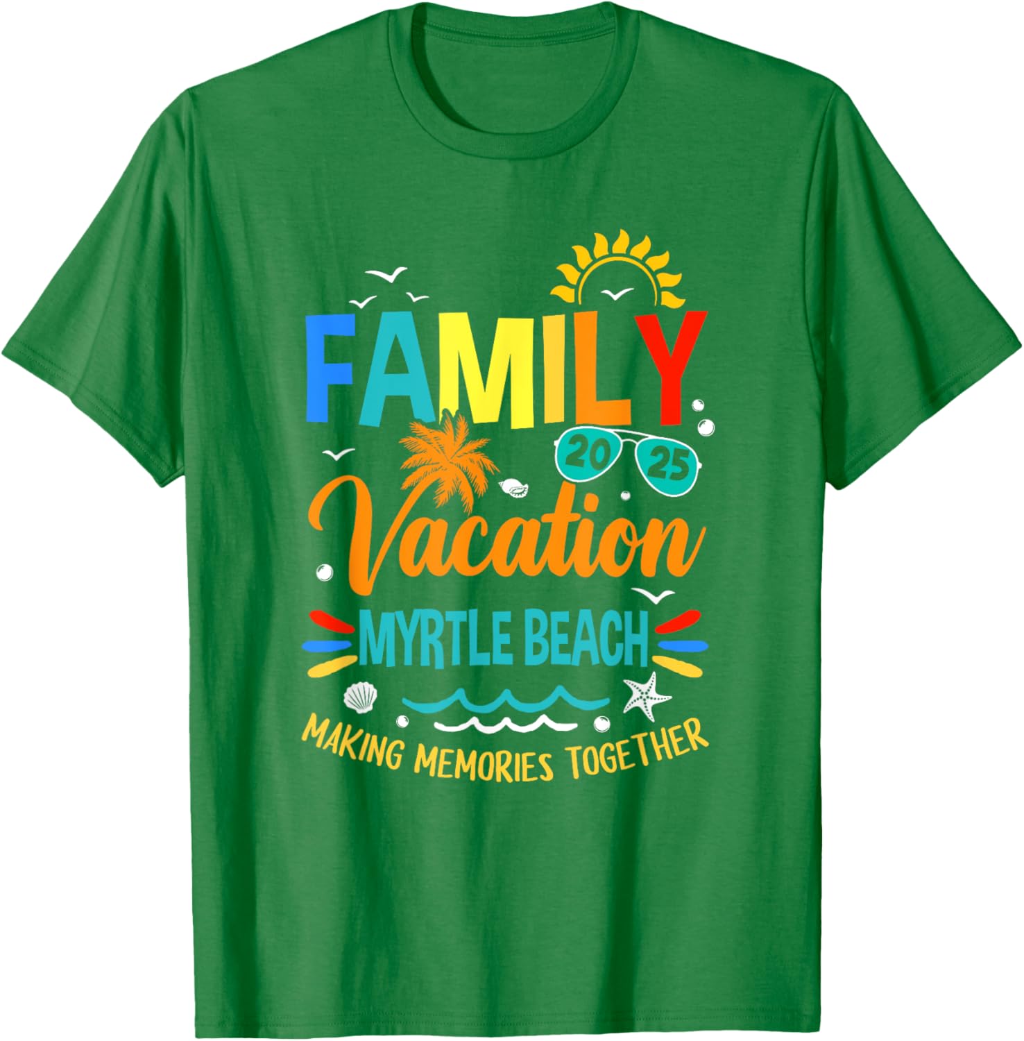 Family Vacation 2025 Myrtle Beach T-Shirt for Making Memories Together - 12