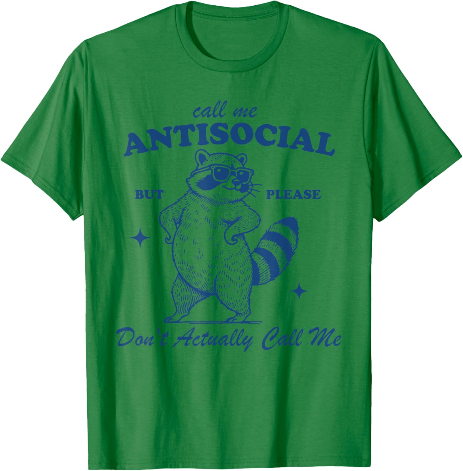 Call Me Antisocial But Please Don't Actually Call Me T-Shirt for Fun Style - 17