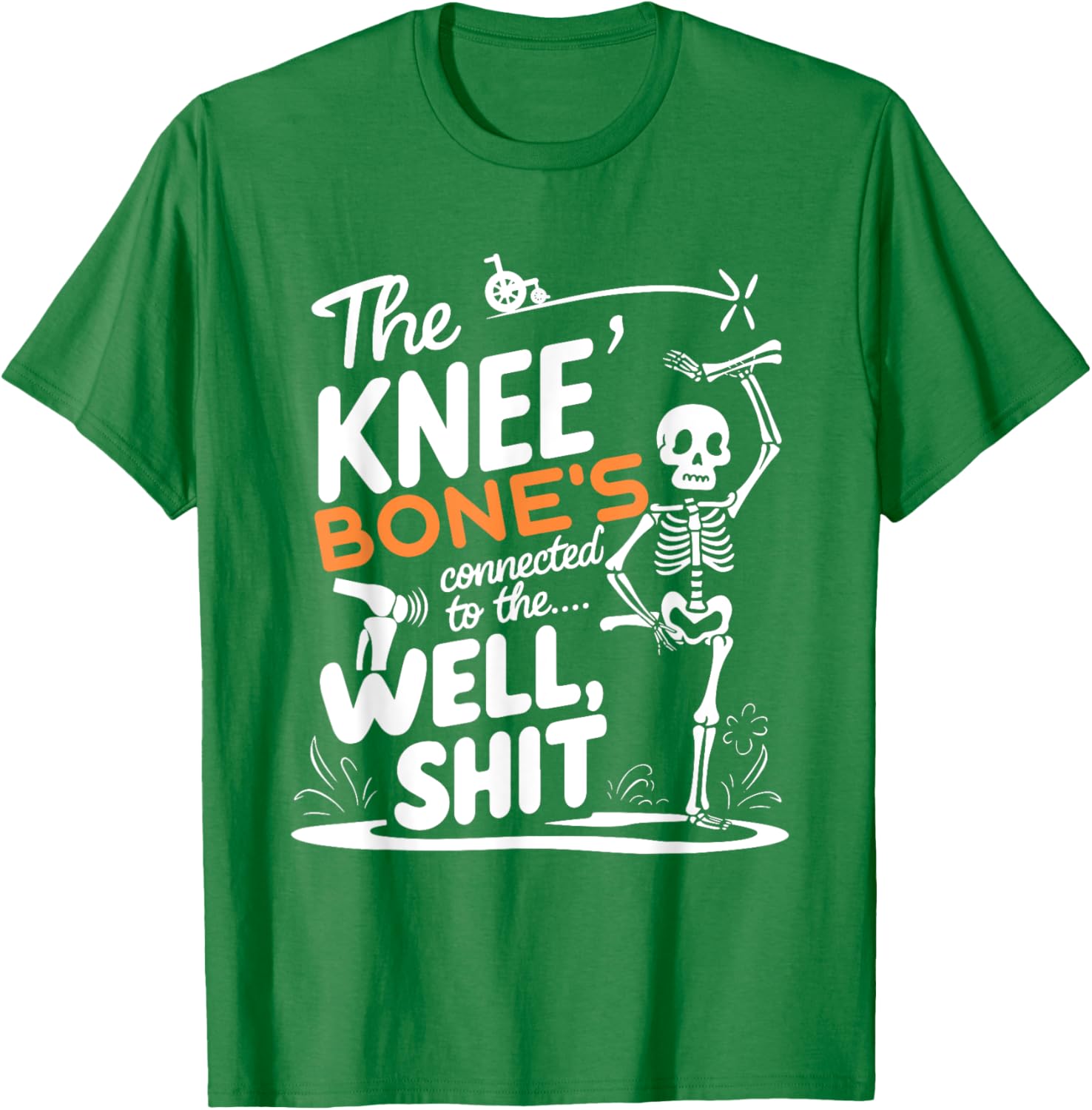 Funny Amputee Skeleton T-Shirt The Knee Bone Connection for Humor Lovers - 6