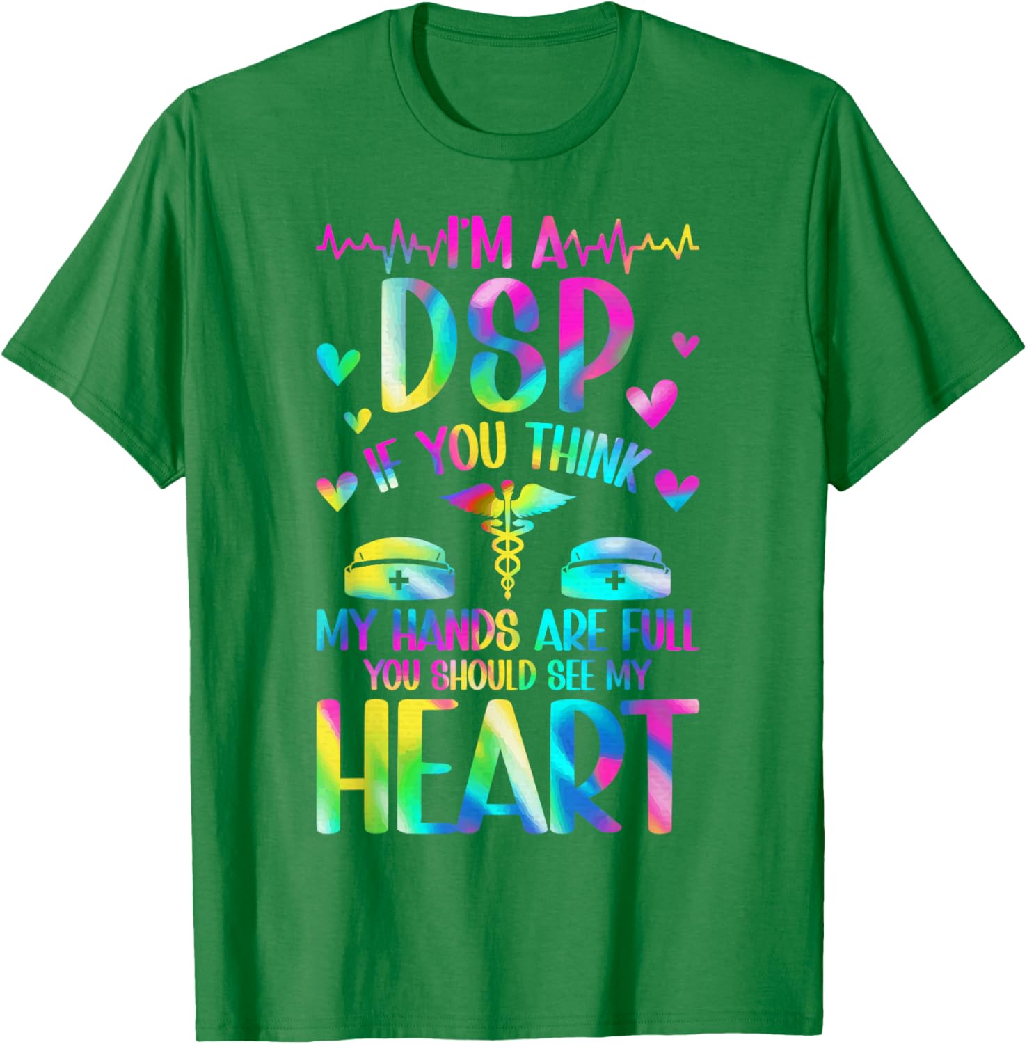 I'm A DSP Direct Support Professional Appreciation T-Shirt for Caregivers - 14