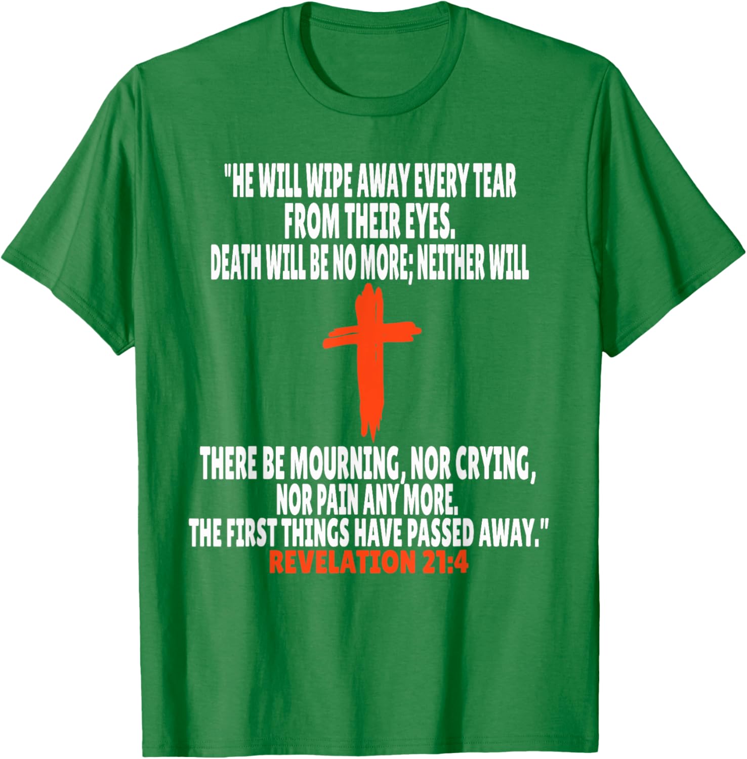 Revelation 21:4 Inspirational Bible Verse T-Shirt for Everyday Wear - 15