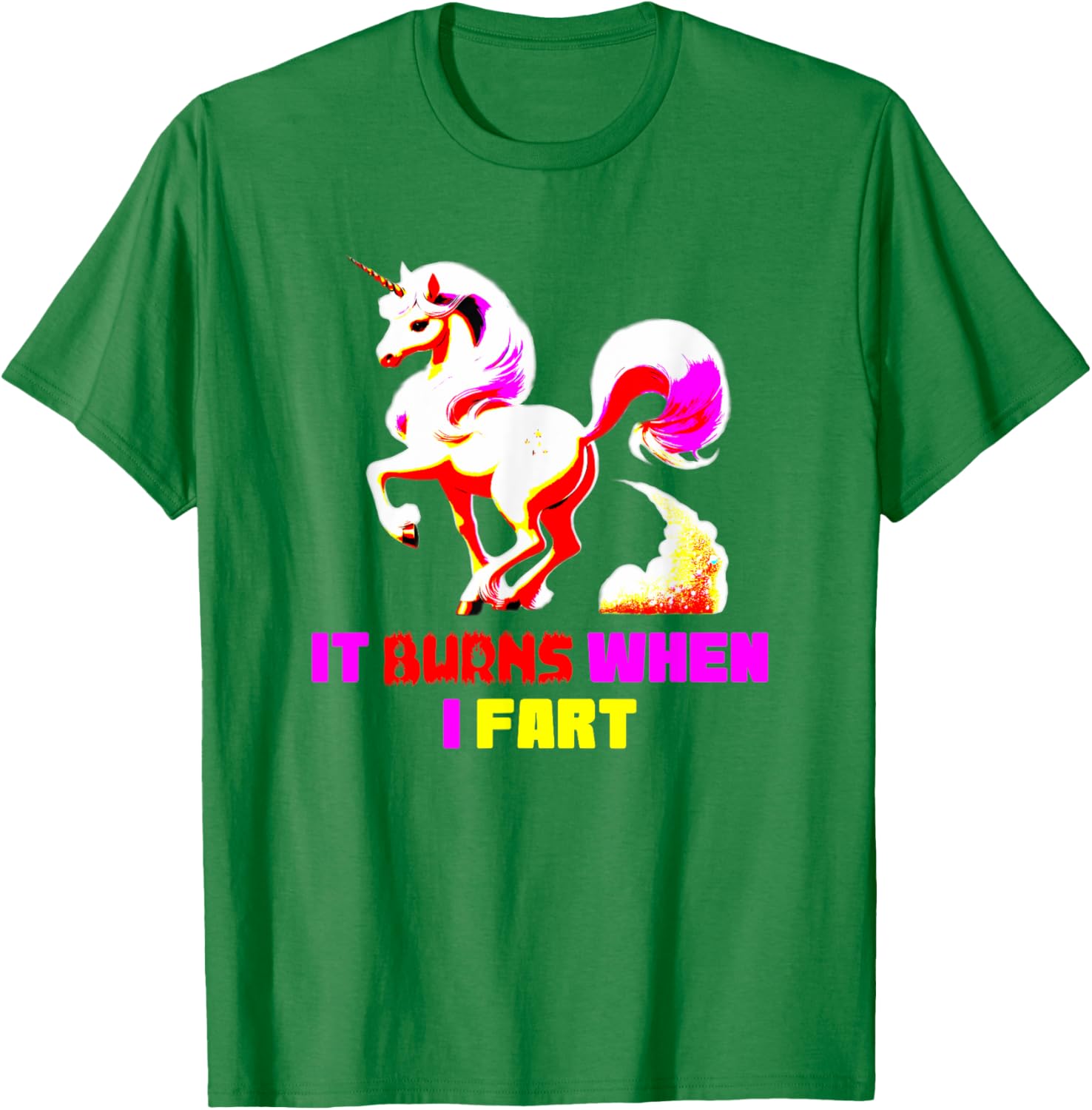 Funny Unicorn T-Shirt It Burns When I Fart Hilarious Sarcastic Tee - 3