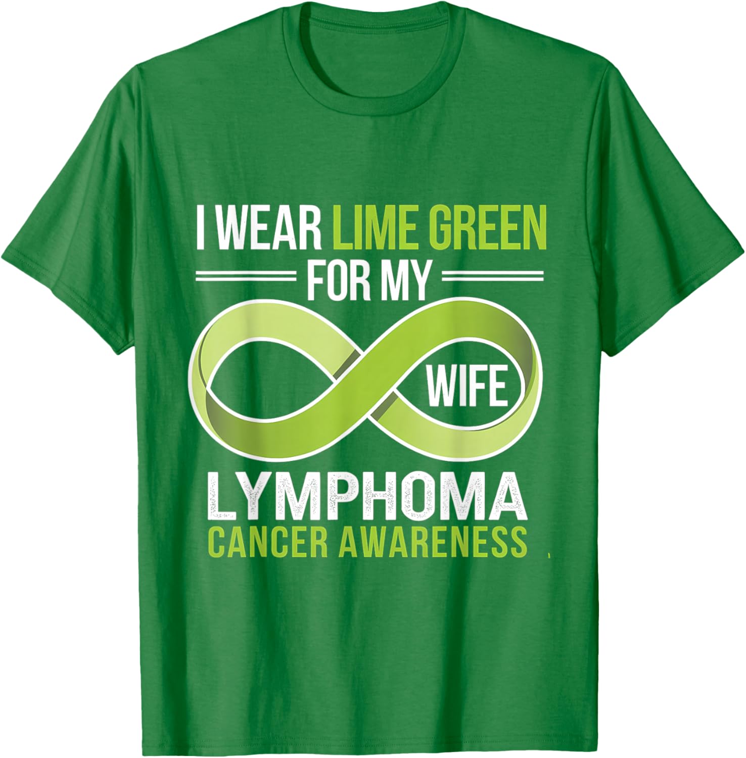 Lime Green Ribbon Lymphoma Awareness T-Shirt for Supportive Wives - 3