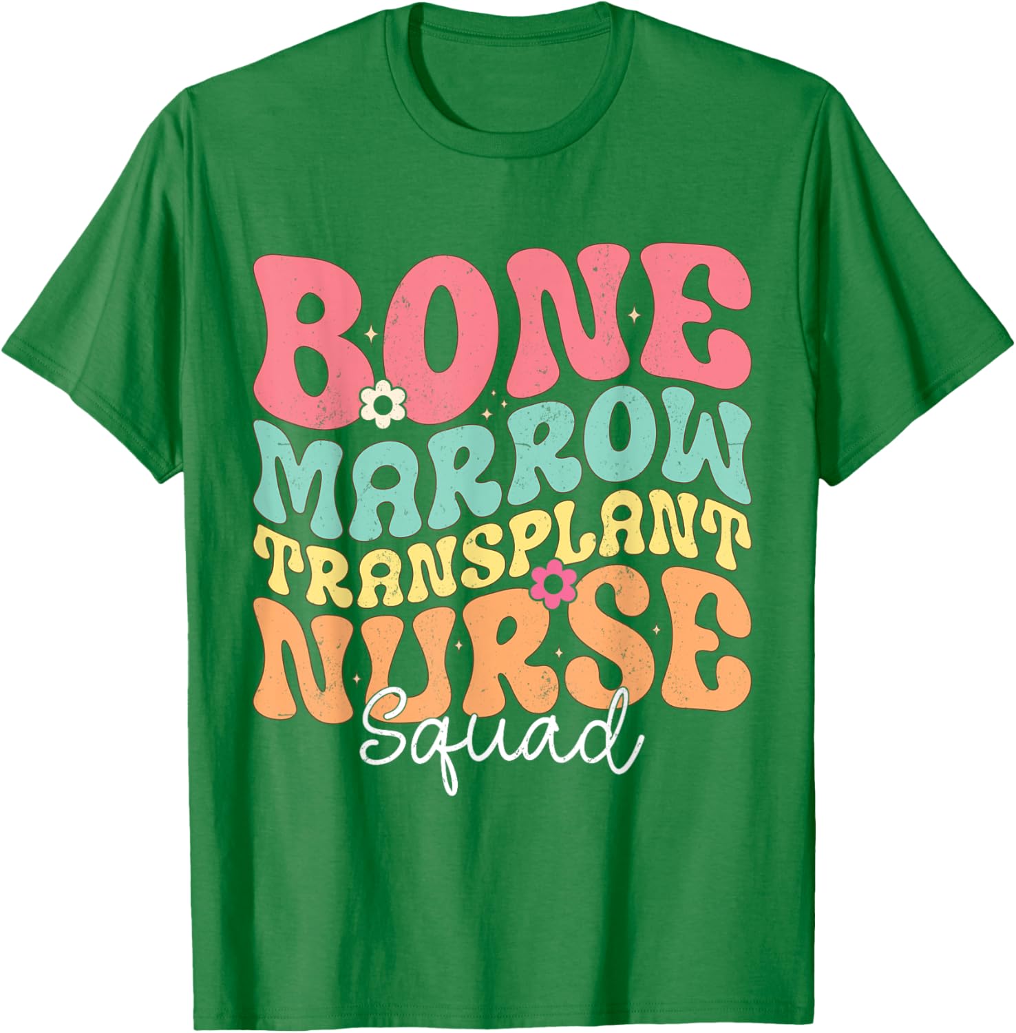Groovy BMT Nurse Squad Bone Marrow Transplant T-Shirt for Oncology Heroes - 7