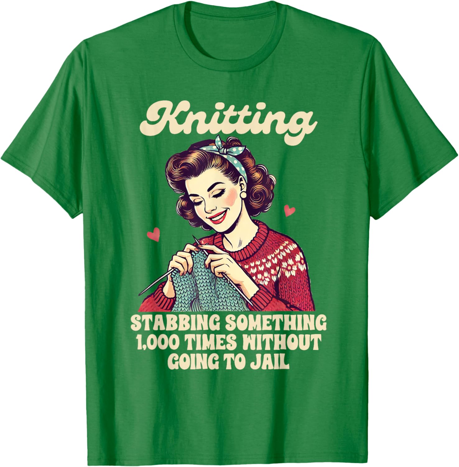 Funny Knitting Lover T-Shirt for Passionate Knitters and Crafters - 3