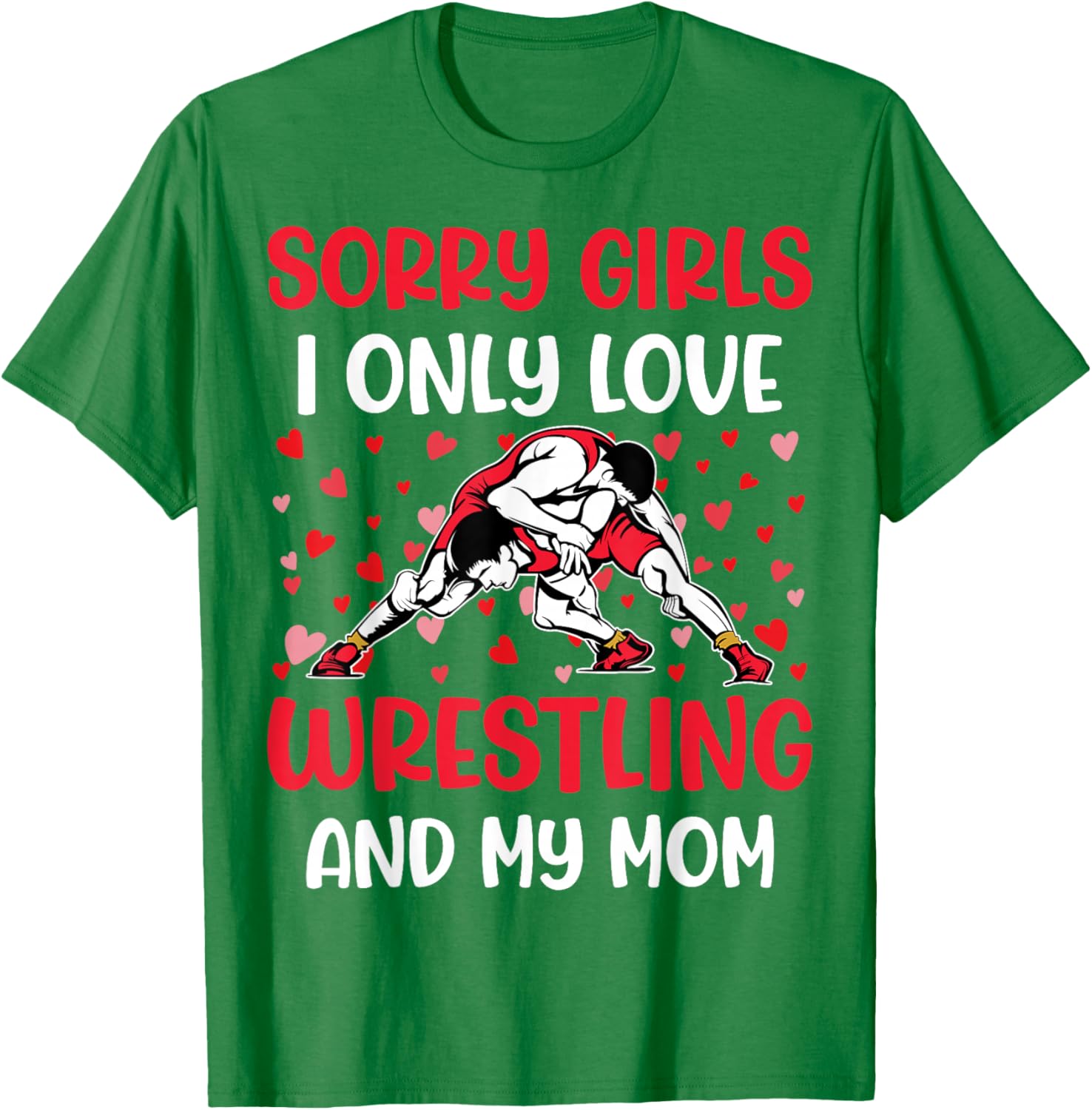I Only Love Wrestling and My Mom Valentine's Day Wrestler T-Shirt - 5