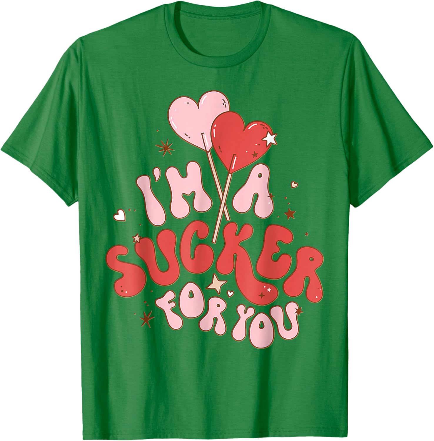 I'm A Sucker For You Valentine Candy Heart T-Shirt for Sweethearts - 8