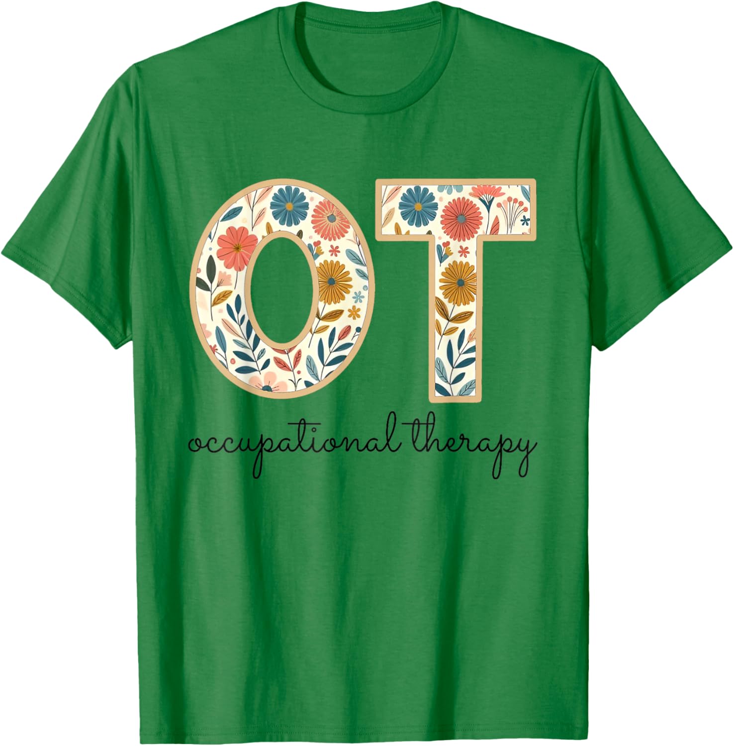Vintage Flower Occupational Therapy T-Shirt for OT OTA Therapists - 18