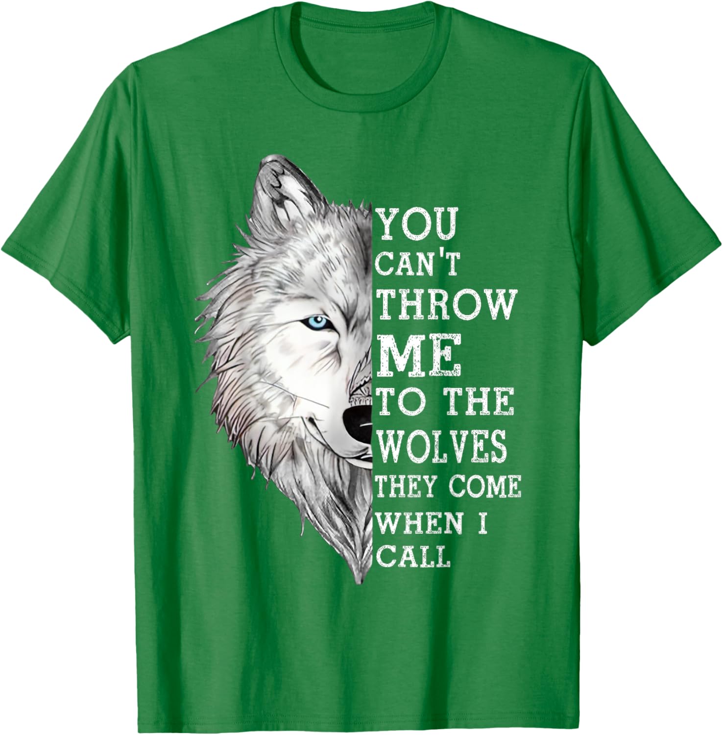 You Can't Throw Me To The Wolves T-Shirt - Bold and Fun Graphic Tee - 5