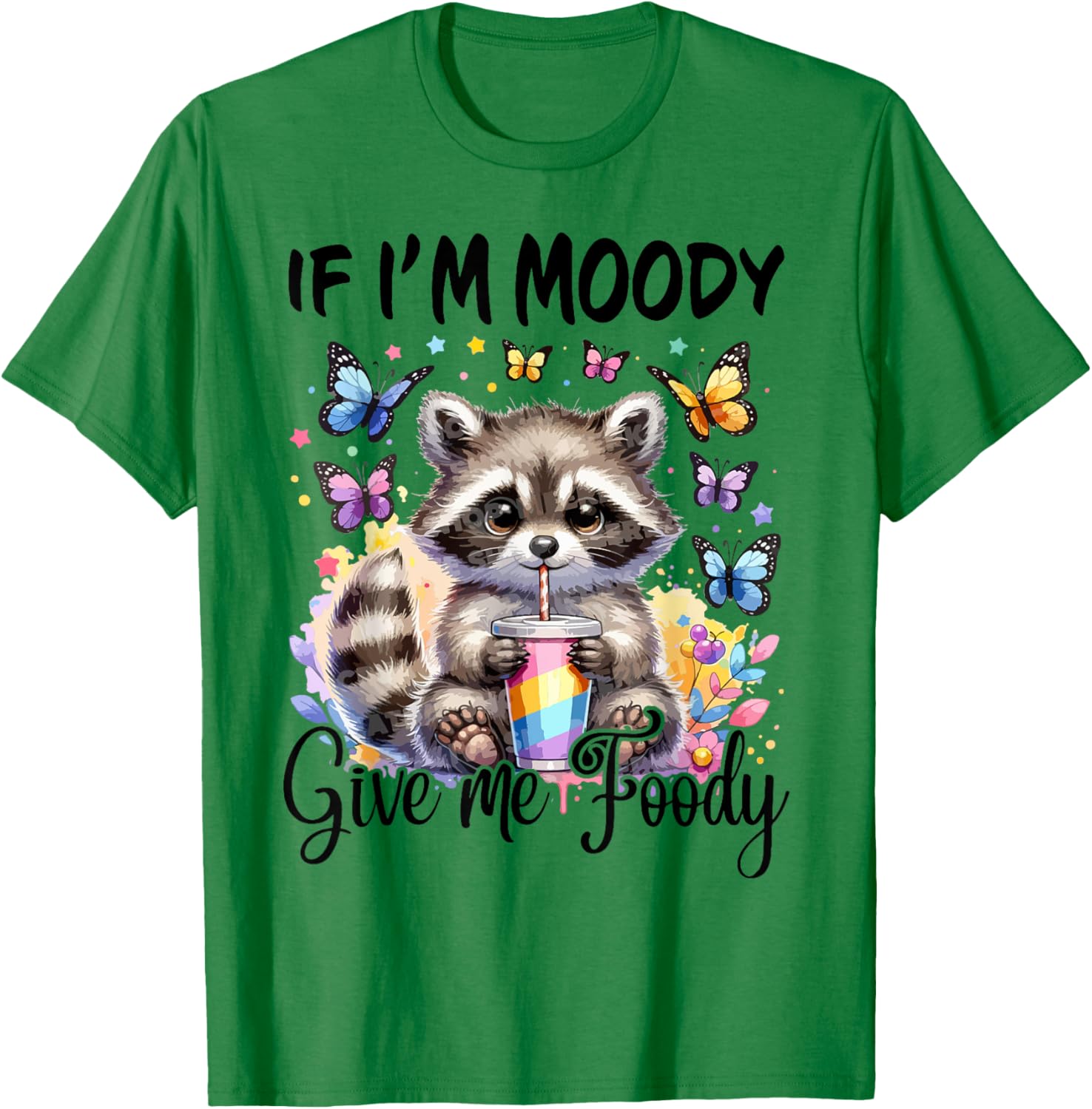 If I'm Moody Give Me Foody T-Shirt for Food Lovers and Foodies - 8