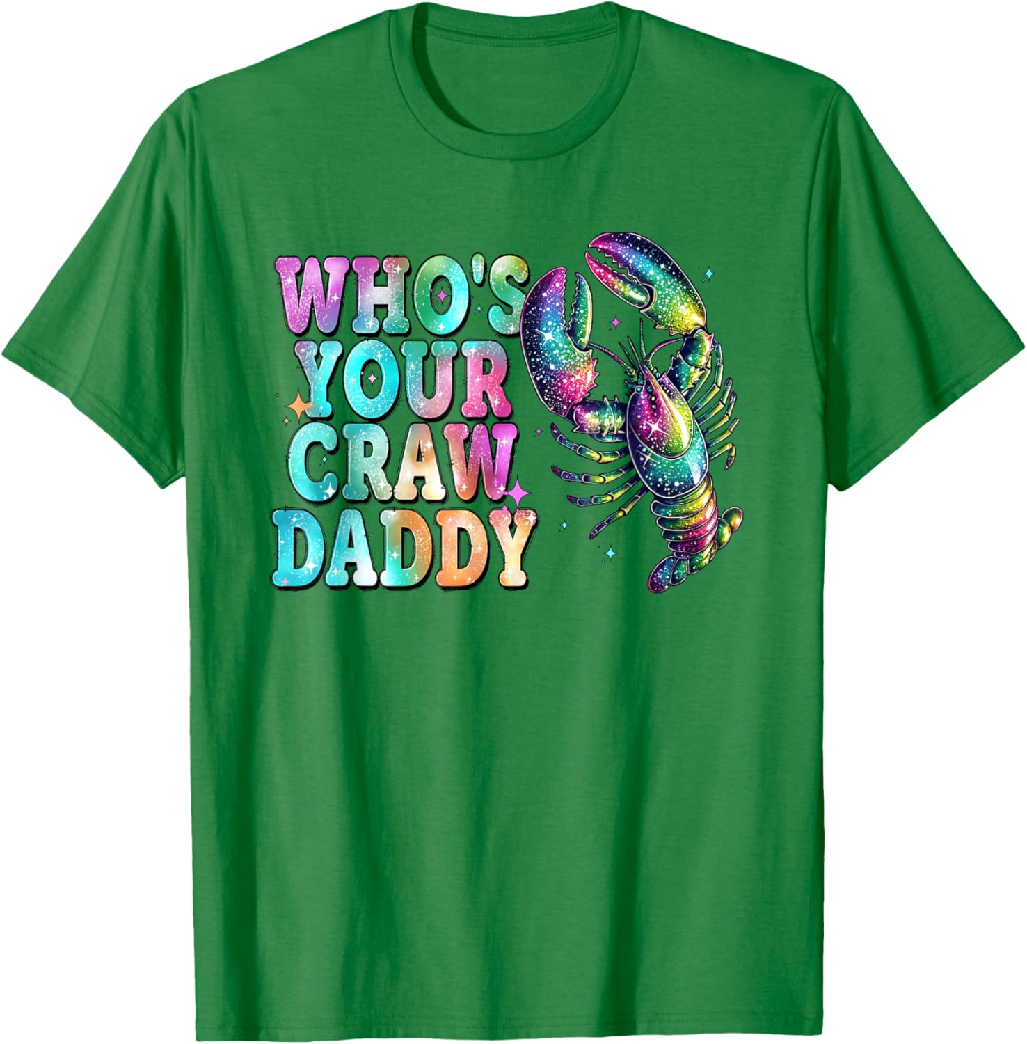 Whos Your Crawdaddy Funny Crawfish Mardi Gras T-Shirt for Men and Women - 18