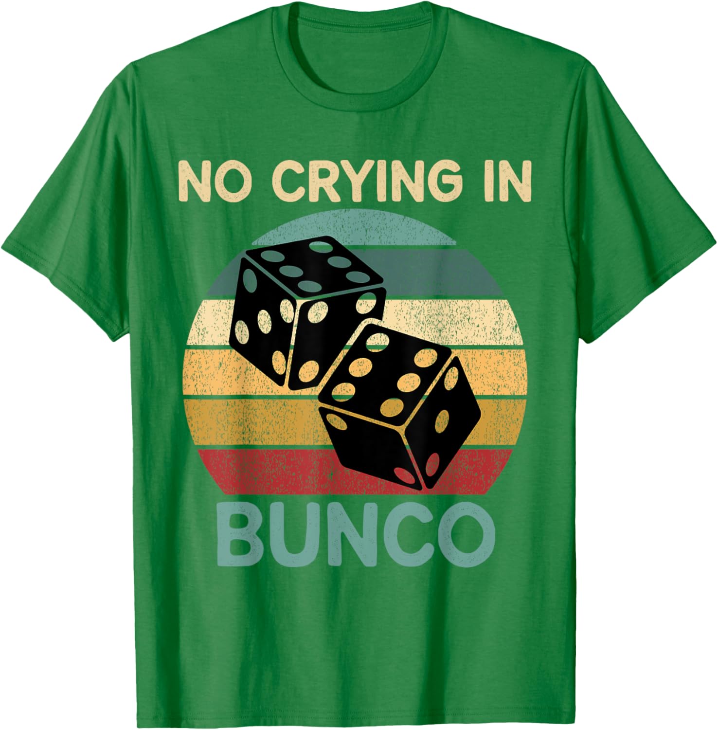 Funny Vintage No Crying In Bunco Game Dice Retro Humor T-Shirt - 8