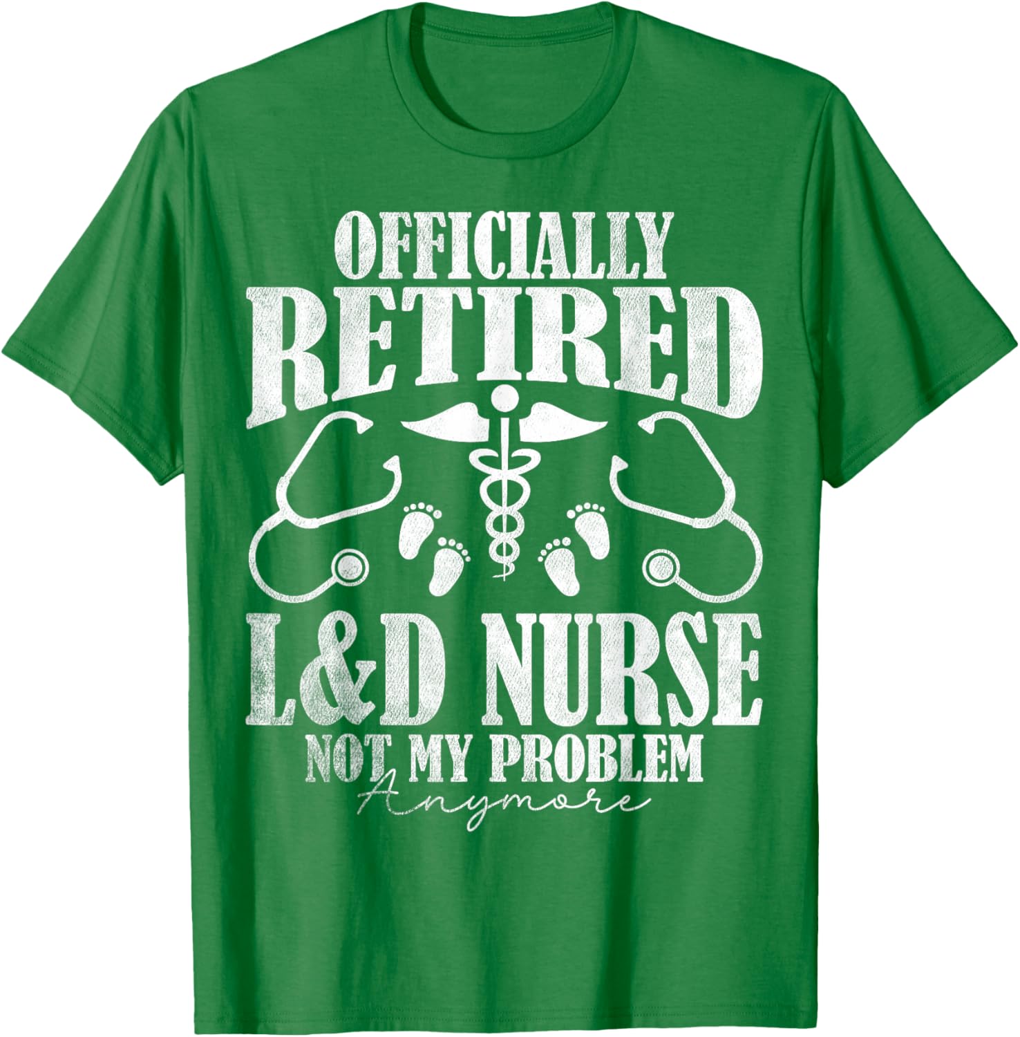 Officially Retired Labor and Delivery Nurse T-Shirt for Retirement Celebration - 8