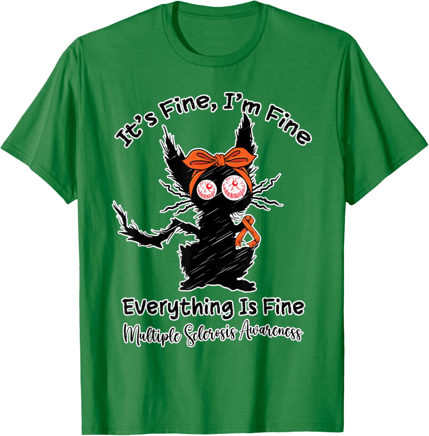 Funny MS Warrior Cat T-Shirt for Men, Women, Kids - It's Fine I'm Fine - 10