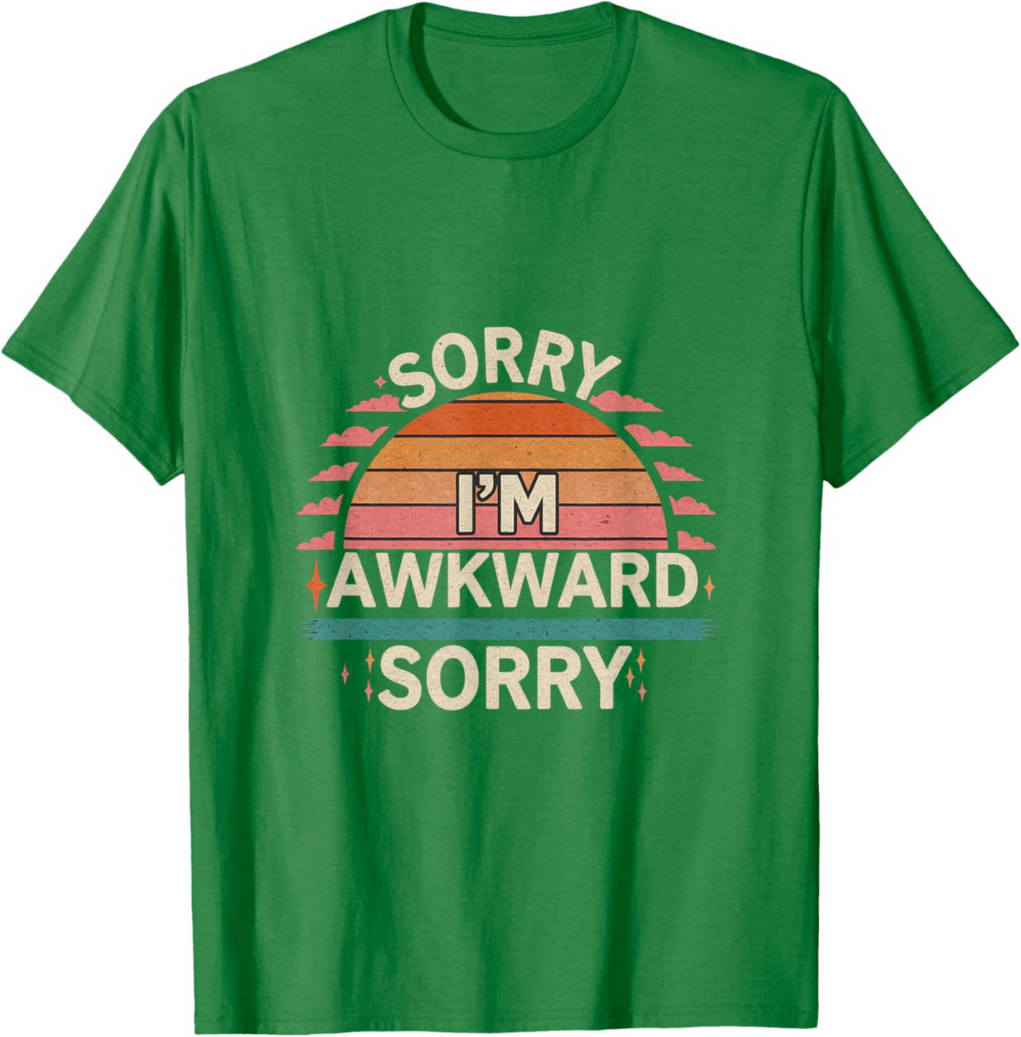 Funny Sorry I'm Awkward Introvert Humor T-Shirt for Comfort Lovers - 8