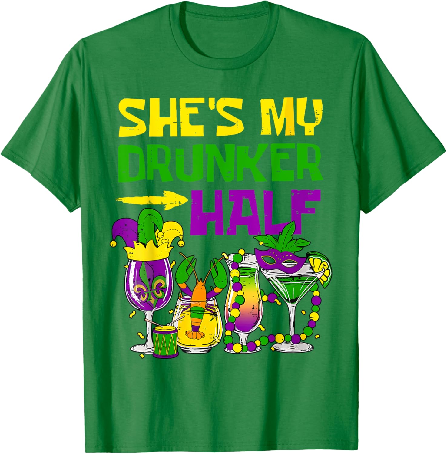She's My Drunker Half Mardi Gras T-Shirt for Fun Party Celebrations - 6